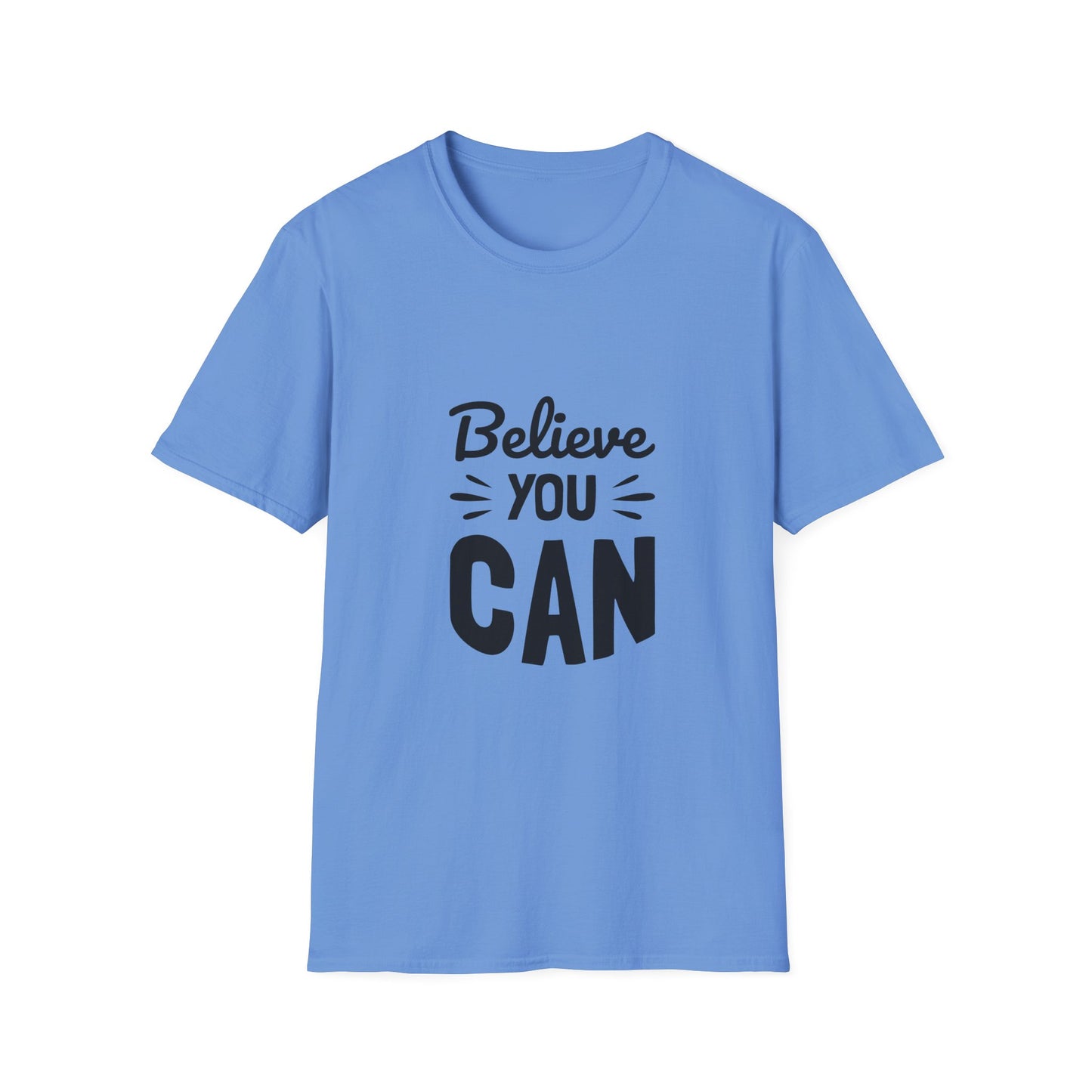 Believe You Can Unisex Softstyle T-Shirt
