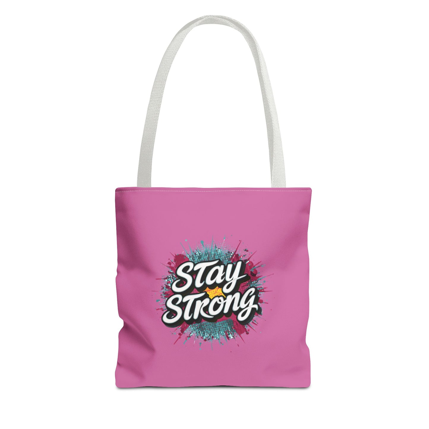 Stay Strong Tote Bag (AOP)