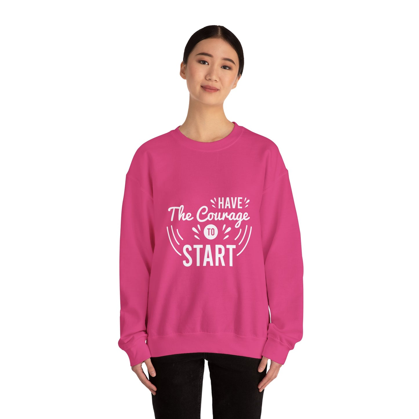 Have The Courage To Start Unisex Heavy Blend™ Crewneck Sweatshirt