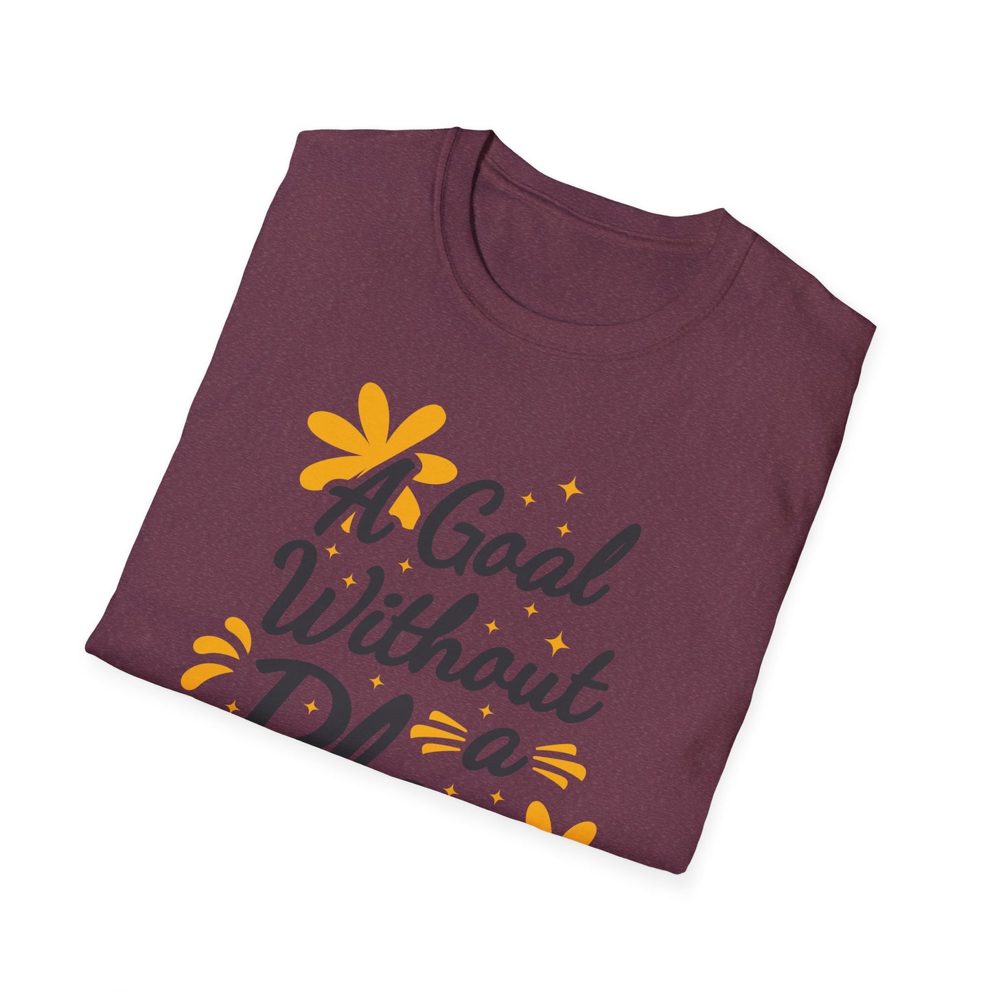 A Goal Without A Plan Is Just A Wish  Unisex Softstyle T-Shirt