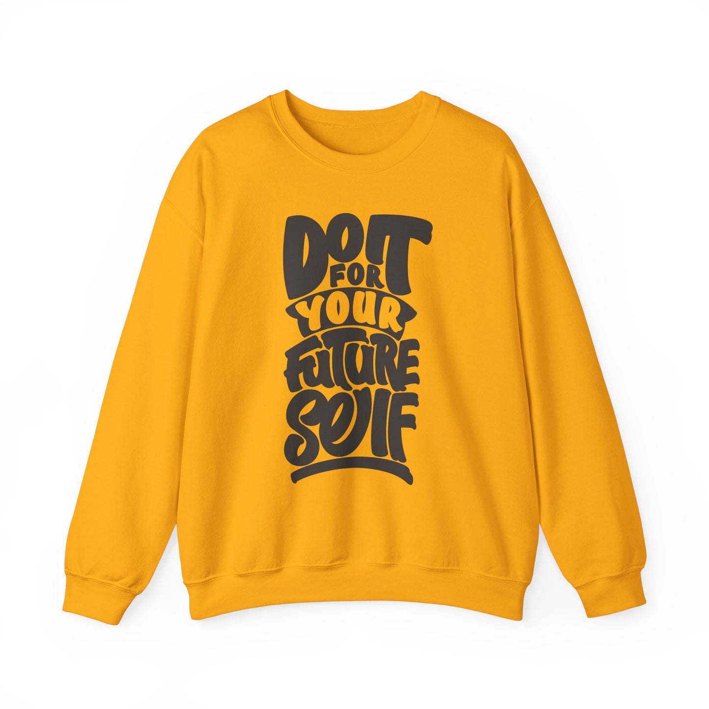 Do It For Your Future Self Unisex Heavy Blend™ Crewneck Sweatshirt