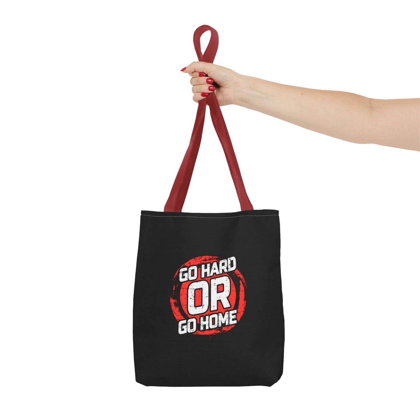 Go Hard Or Go Home Tote Bag (AOP)