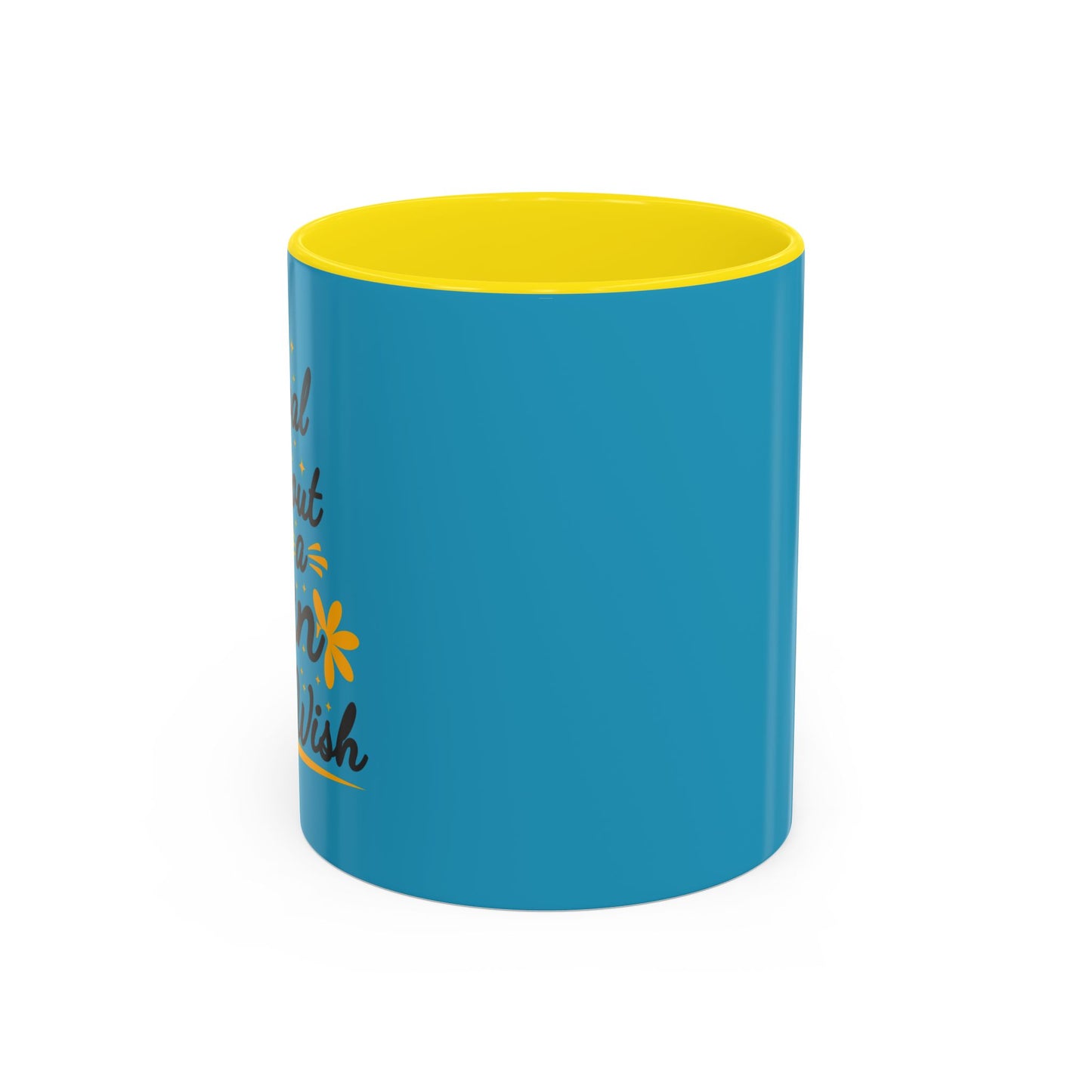 A Goal Without A Plan Is Just A Wish Accent Coffee Mug (11, 15oz)