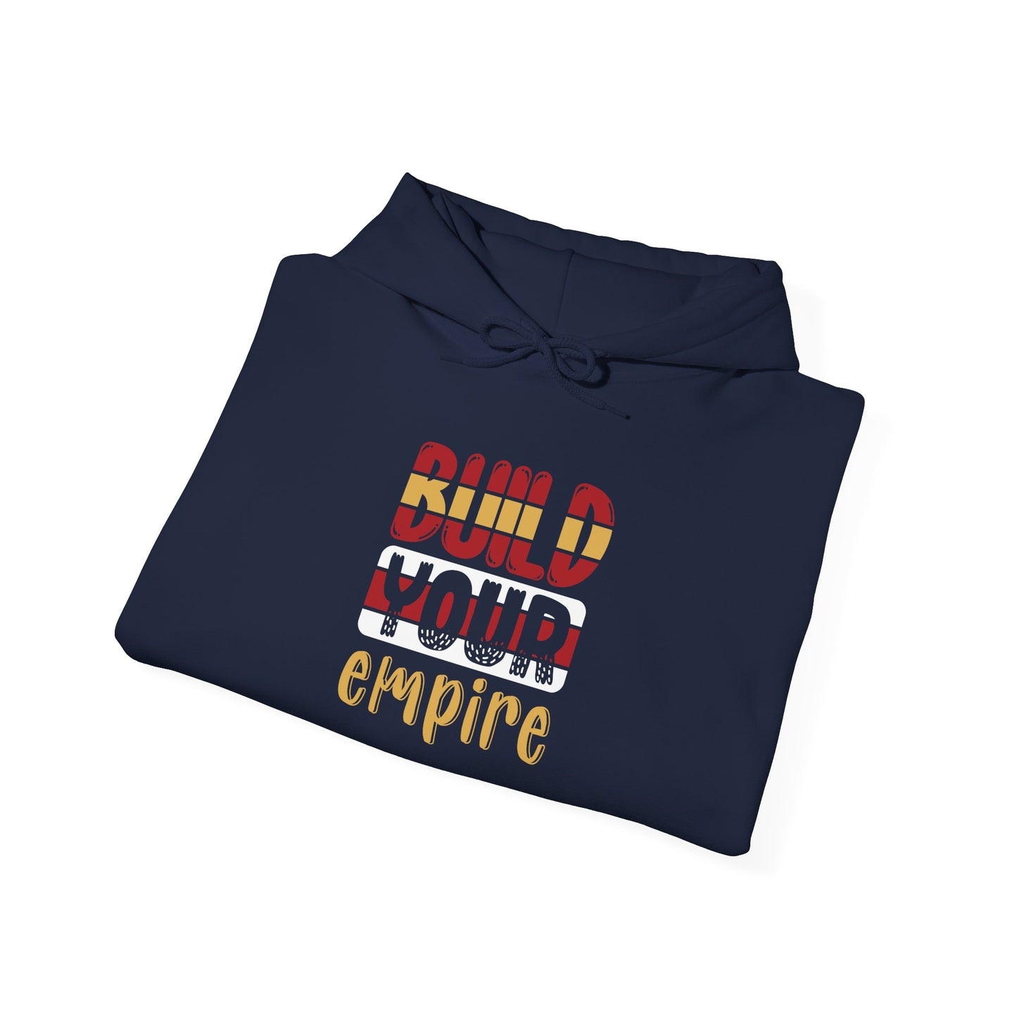 Build Your Empire Unisex Heavy Blend™ Hooded Sweatshirt