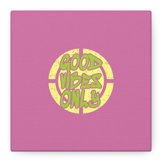 Good Vibes Only Matte Canvas, Stretched, 1.25"