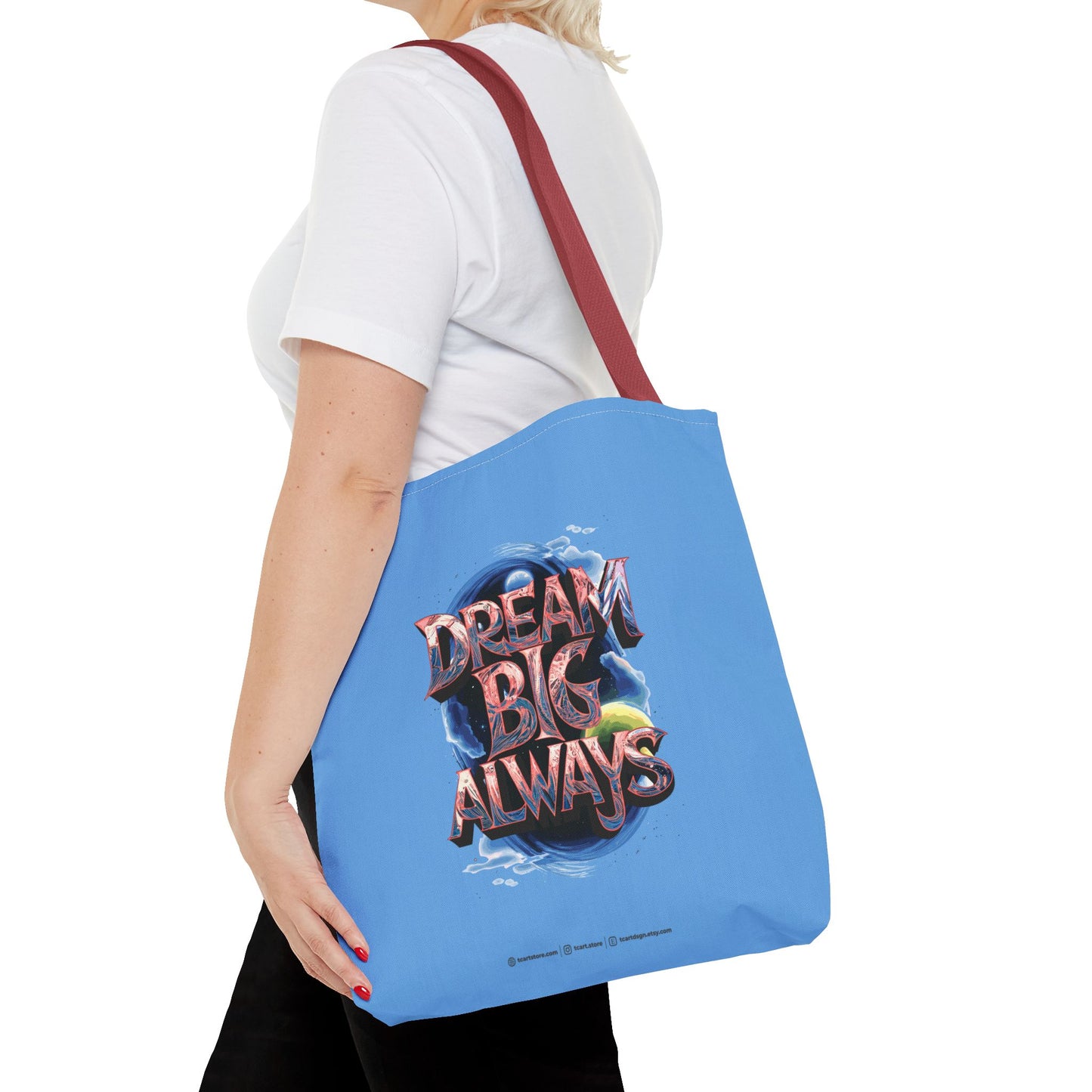Dream Big Always Tote Bag (AOP)