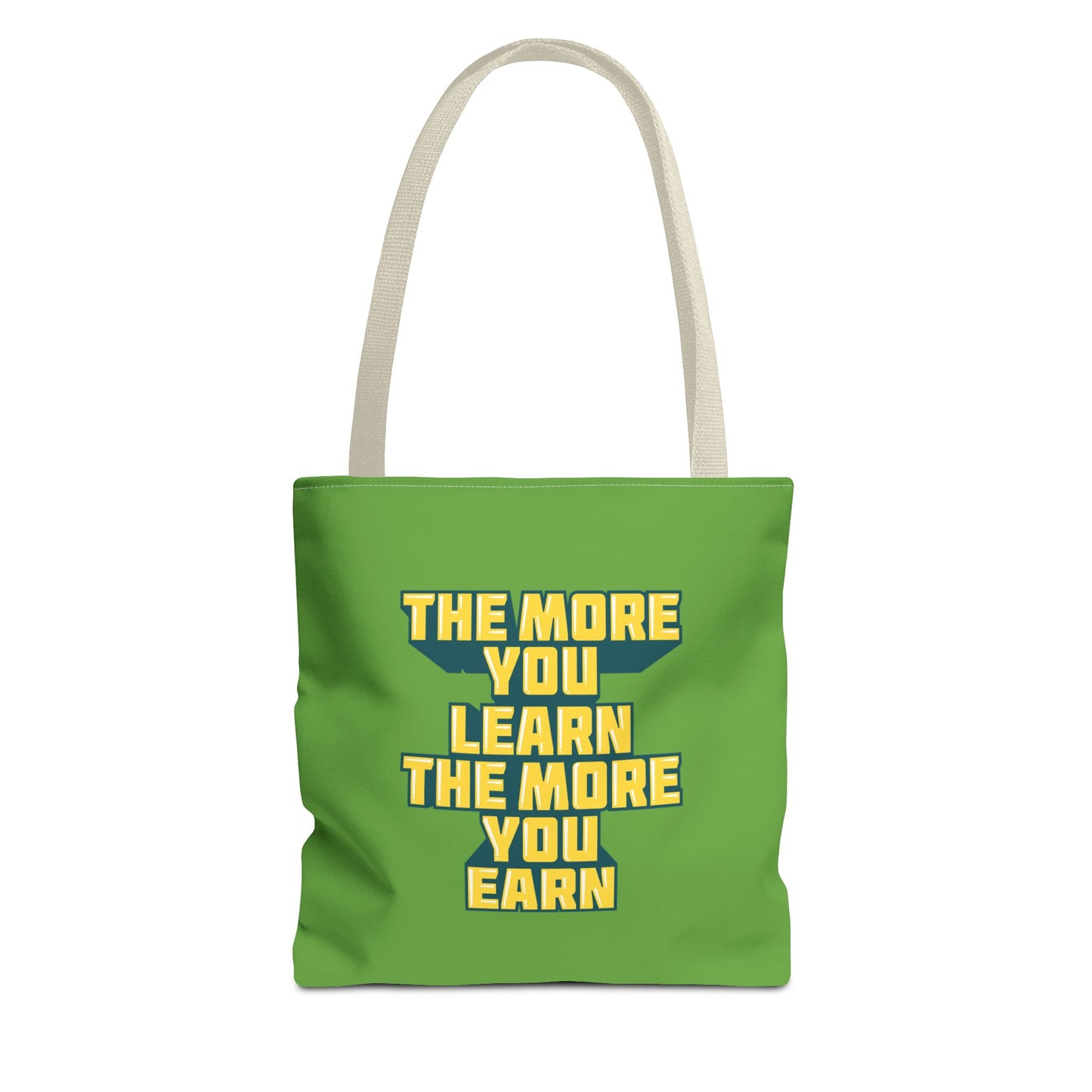 The More You Learn The More You Earn Tote Bag (AOP)