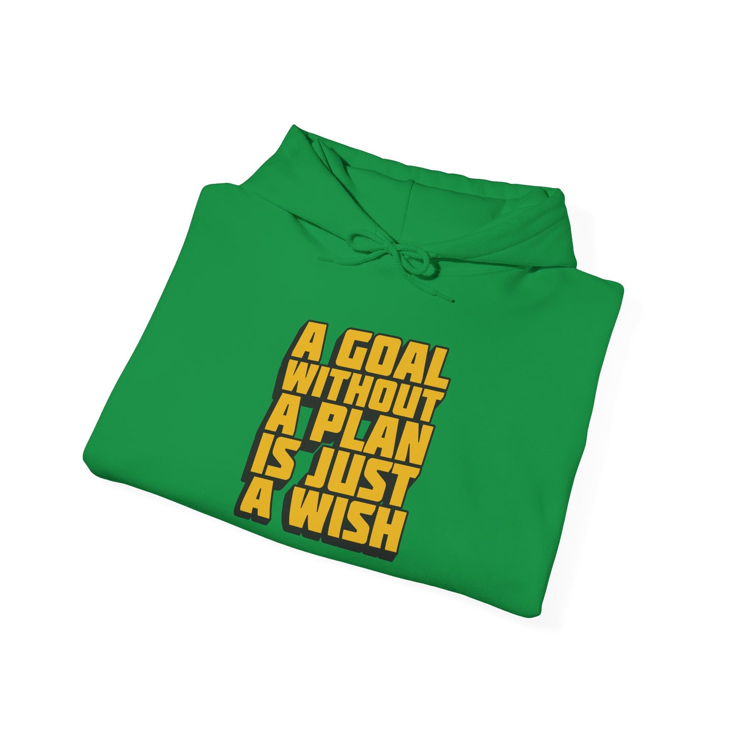 A Goal Without A Plan Is Just A Wish Unisex Heavy Blend™ Hooded Sweatshirt
