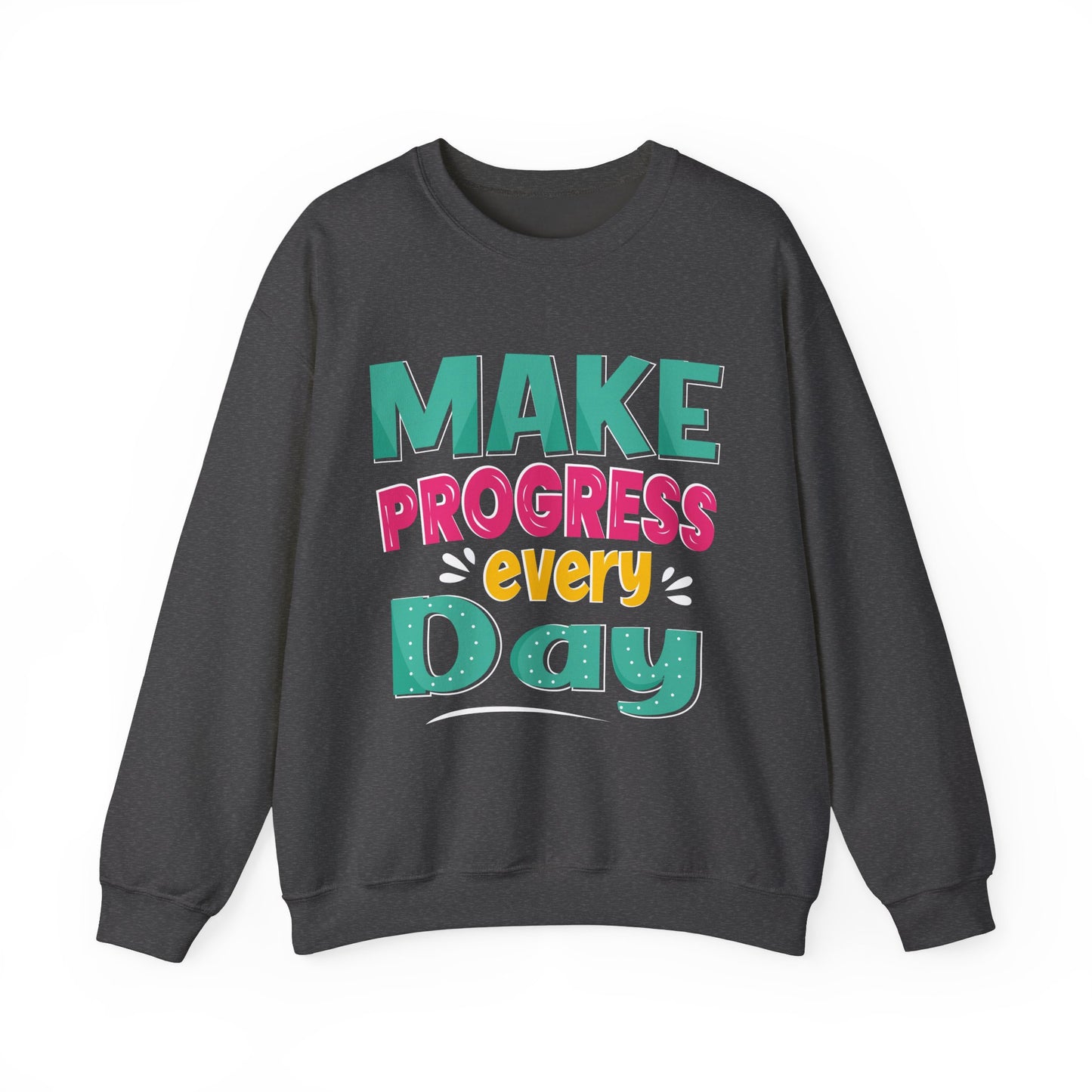 Make Progress Every Day Unisex Heavy Blend™ Crewneck Sweatshirt