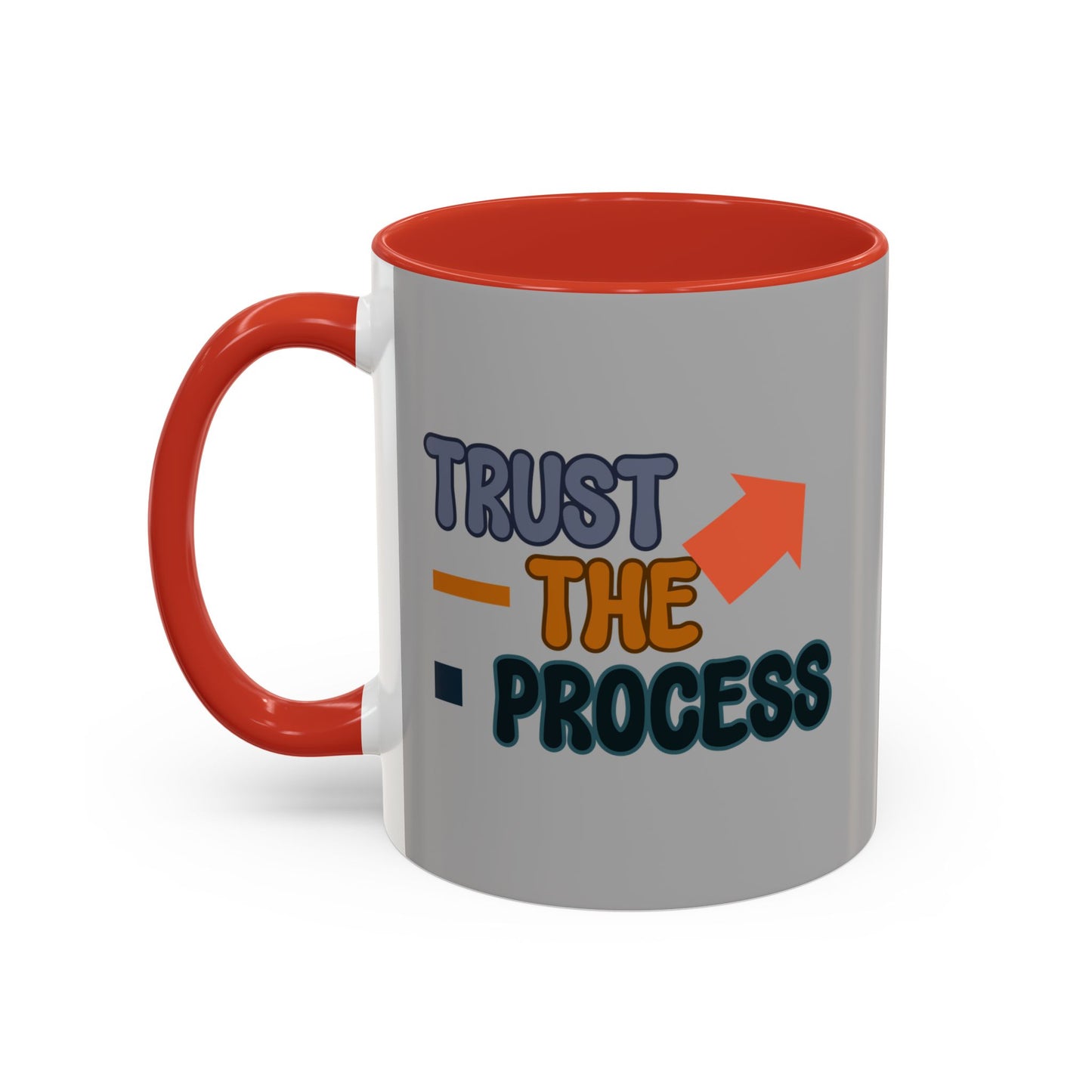 Trust The Process Accent Coffee Mug (11, 15oz)