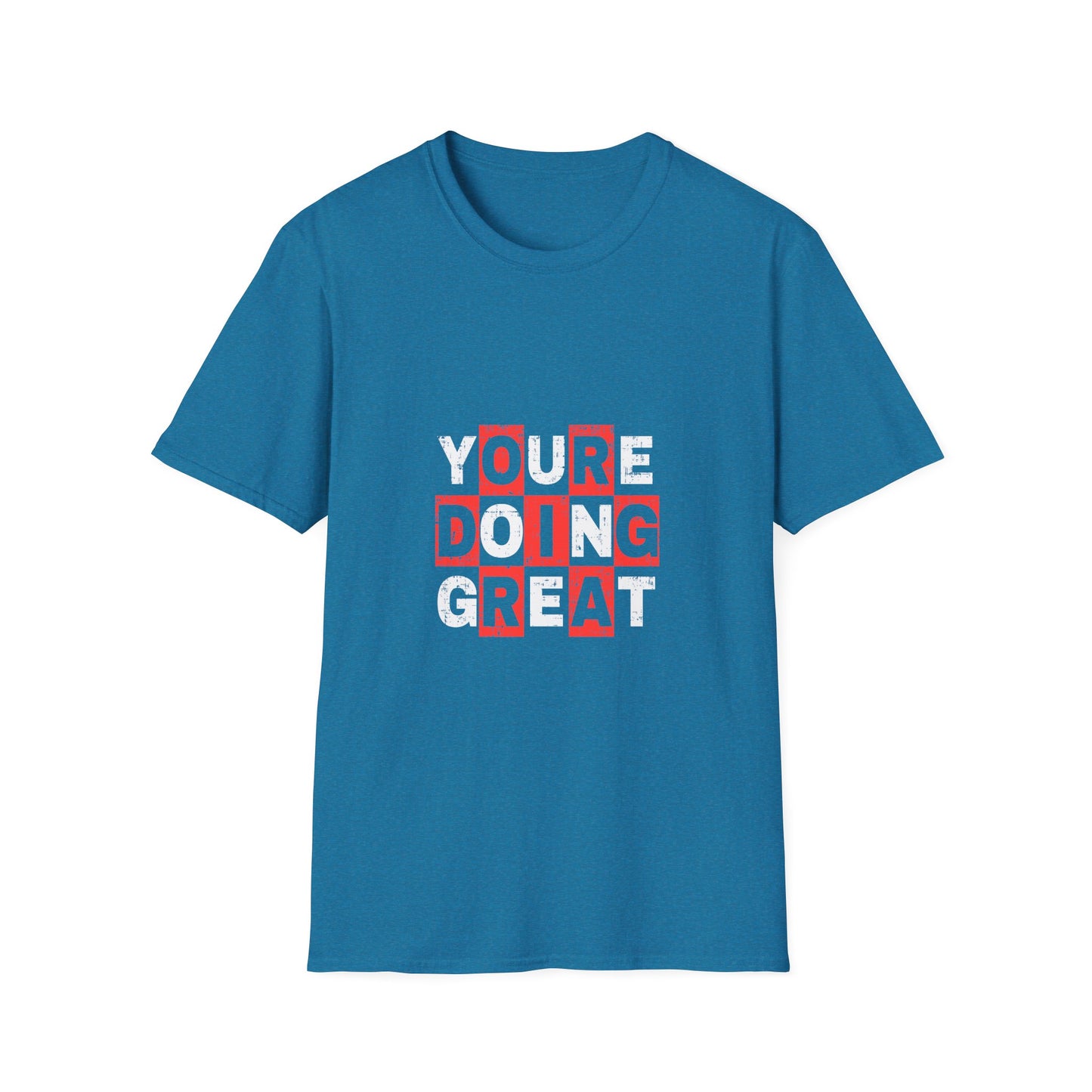 Youre Doing Great Unisex Softstyle T-Shirt