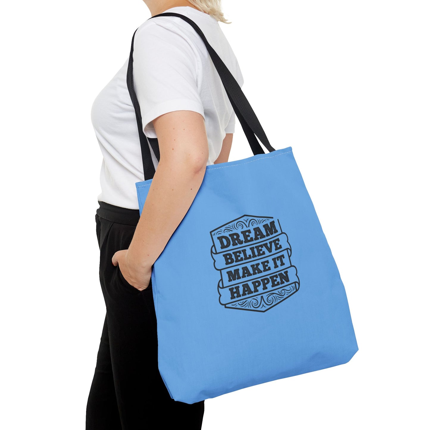 Dream Believe Make It Happen Tote Bag (AOP)