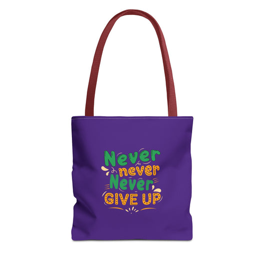 Never Never Never Give Up Tote Bag (AOP)