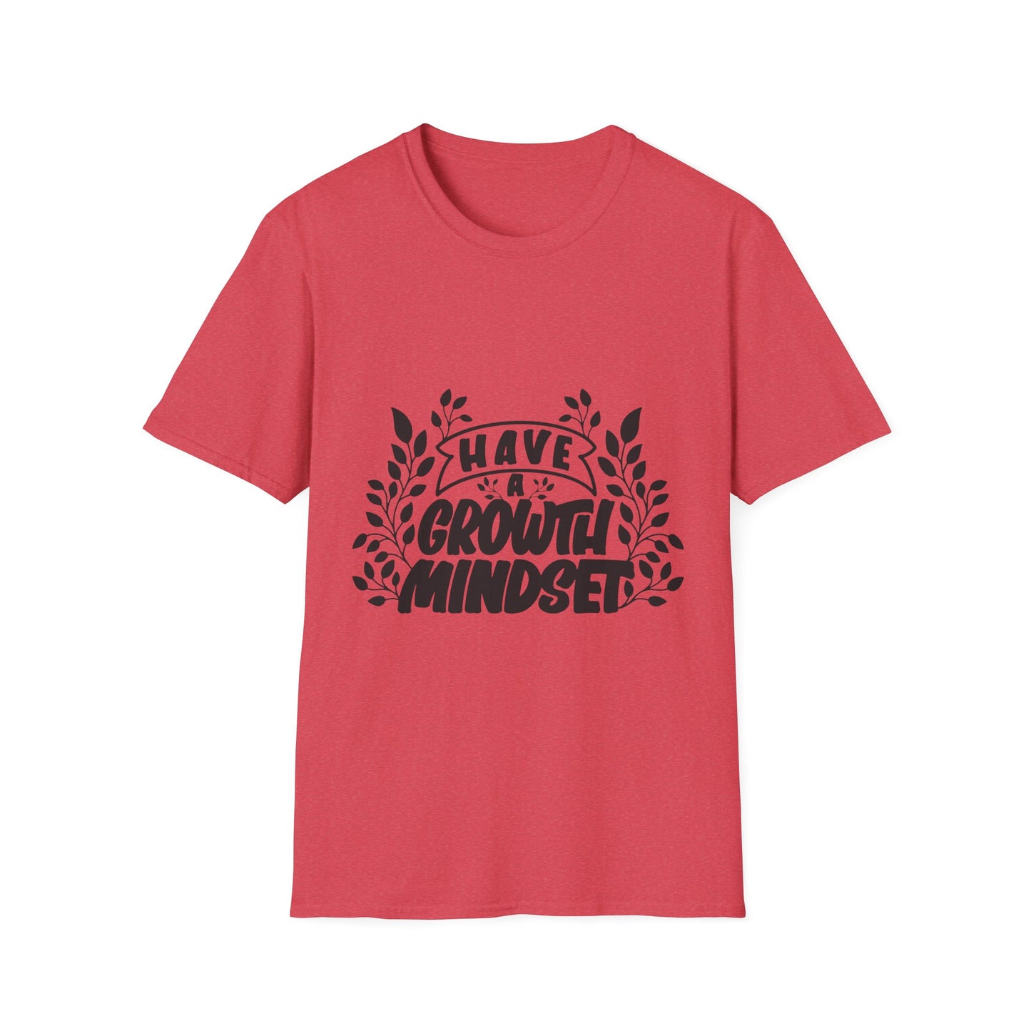 Have a Growth Mind Set Unisex Softstyle T-Shirt