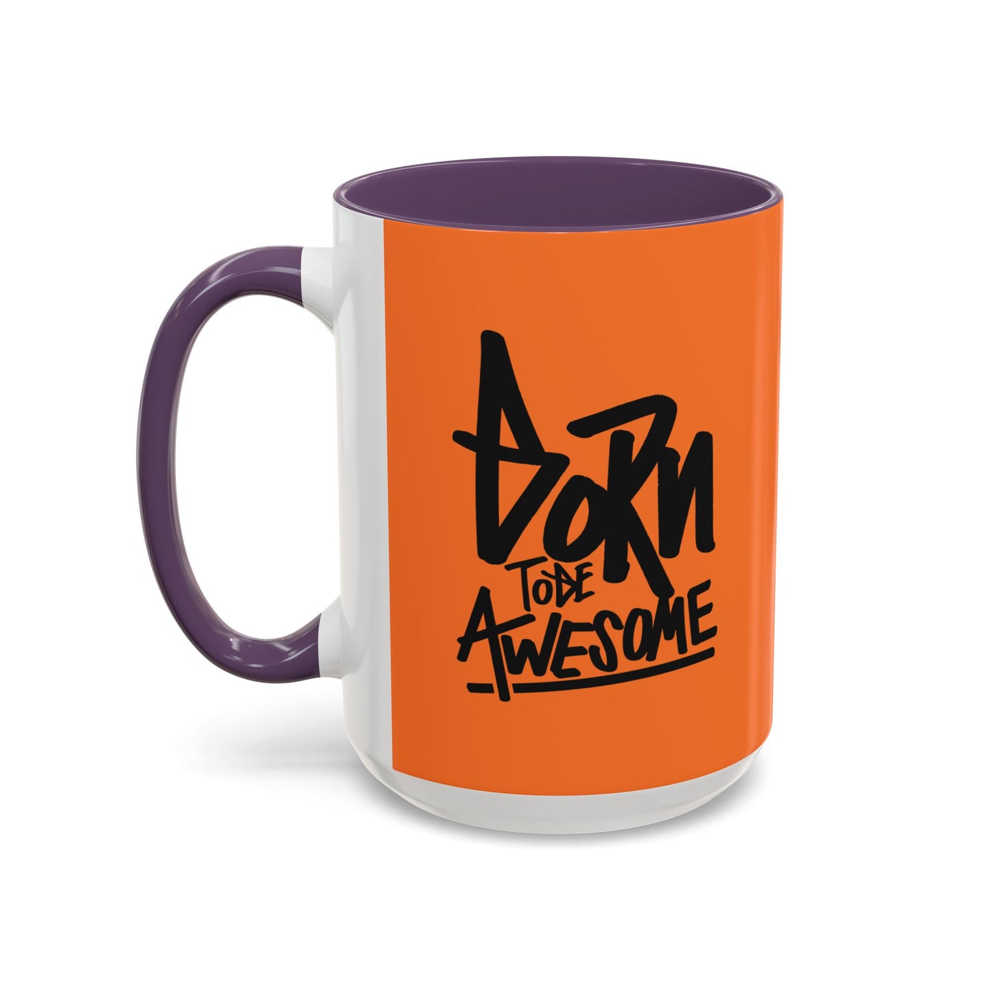 Born To Be Awesome Accent Coffee Mug (11, 15oz)