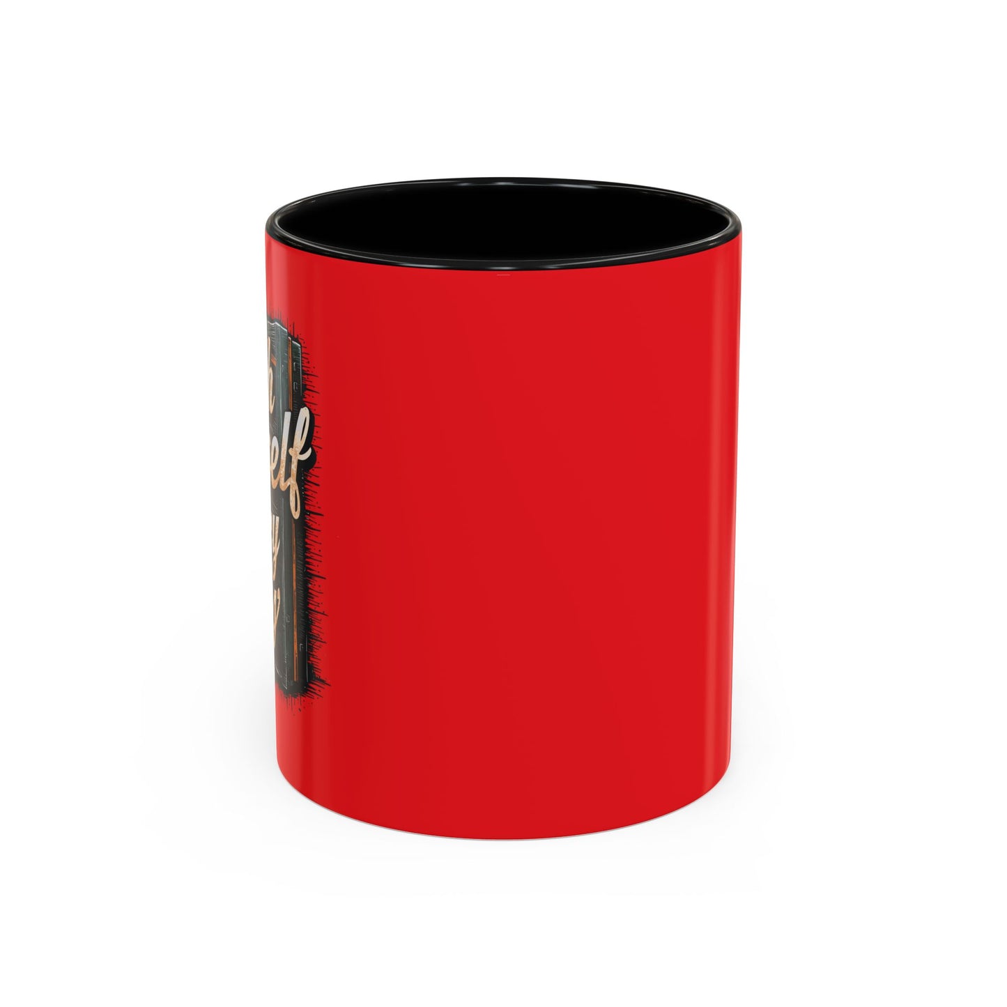 Push Yourself Every Day Accent Coffee Mug (11, 15oz)