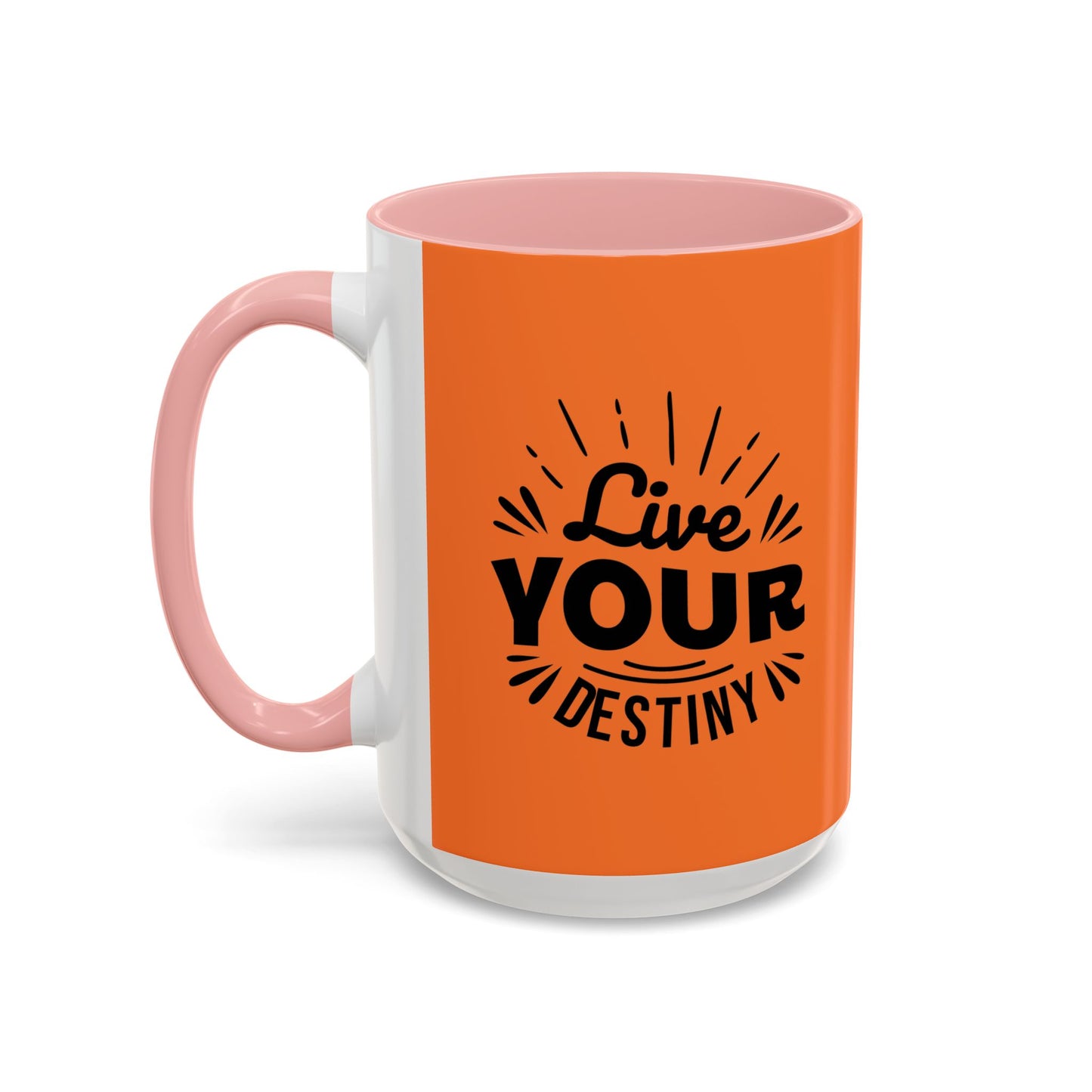 Live Your Destiny Accent Coffee Mug (11, 15oz)