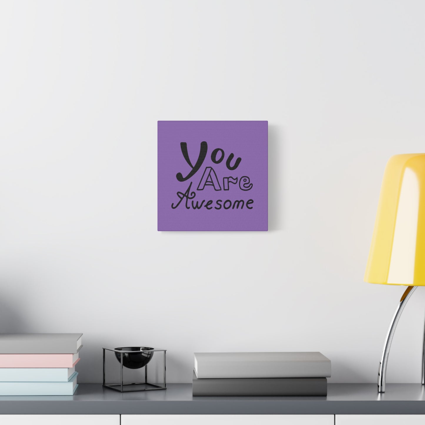 You Are Awesome Matte Canvas, Stretched, 1.25"
