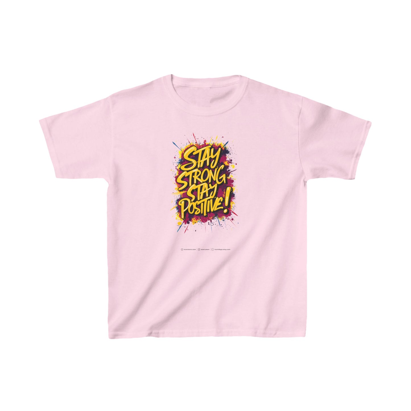 Stay Strong Stay Positive! Kids Heavy Cotton™ Tee