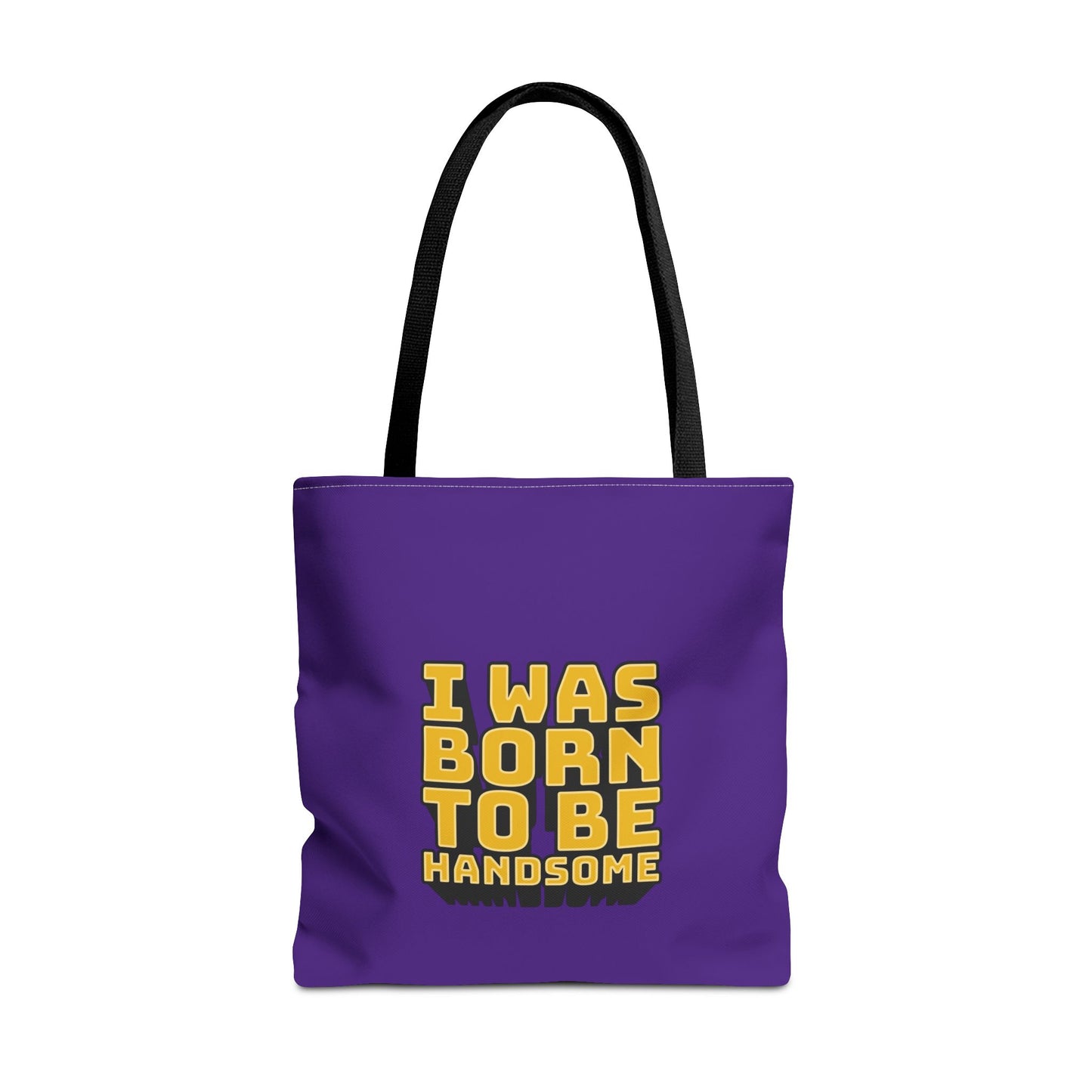 I Was Born To Be Handsome Tote Bag (AOP)