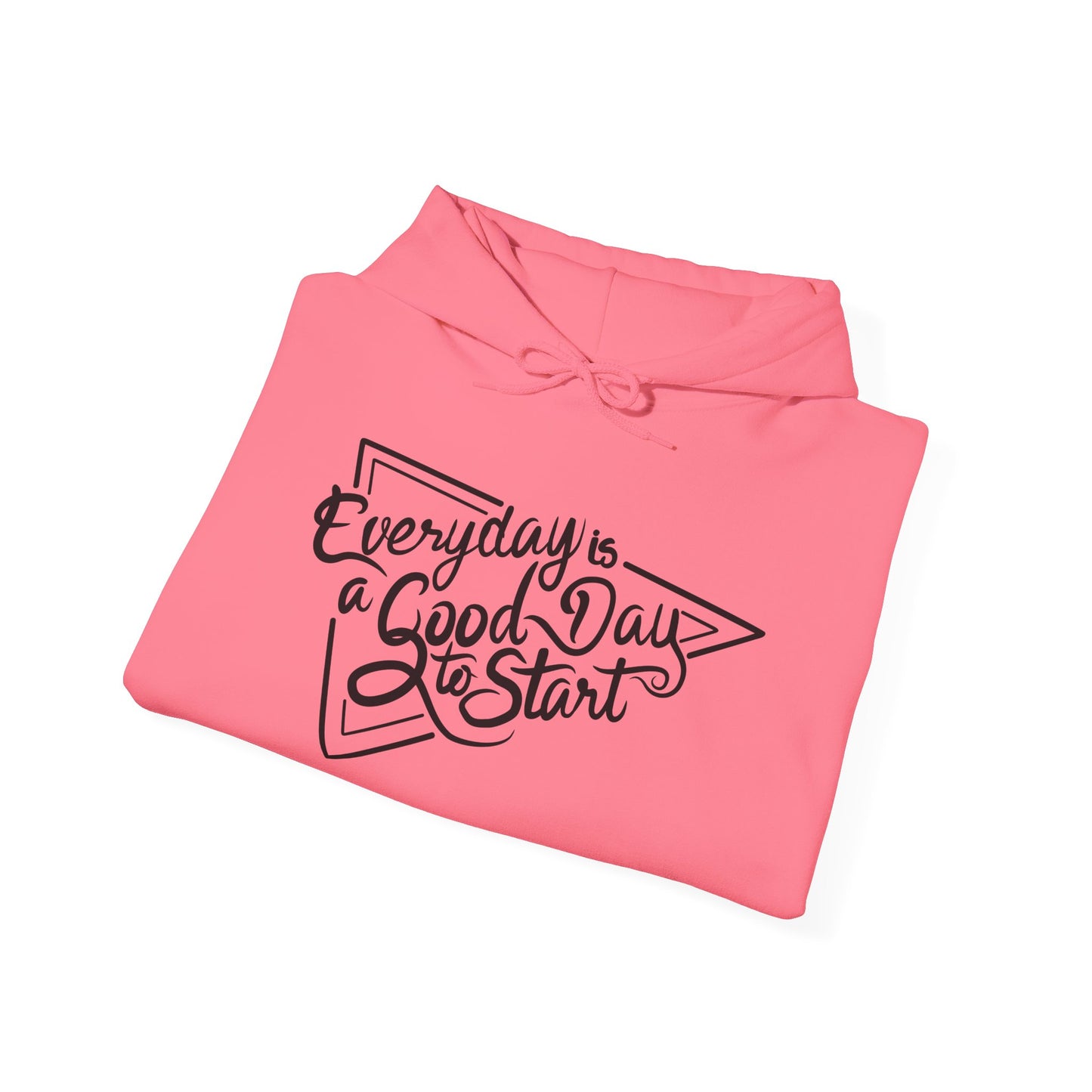Every Day Is A Good Day To Start Unisex Heavy Blend™ Hooded Sweatshirt