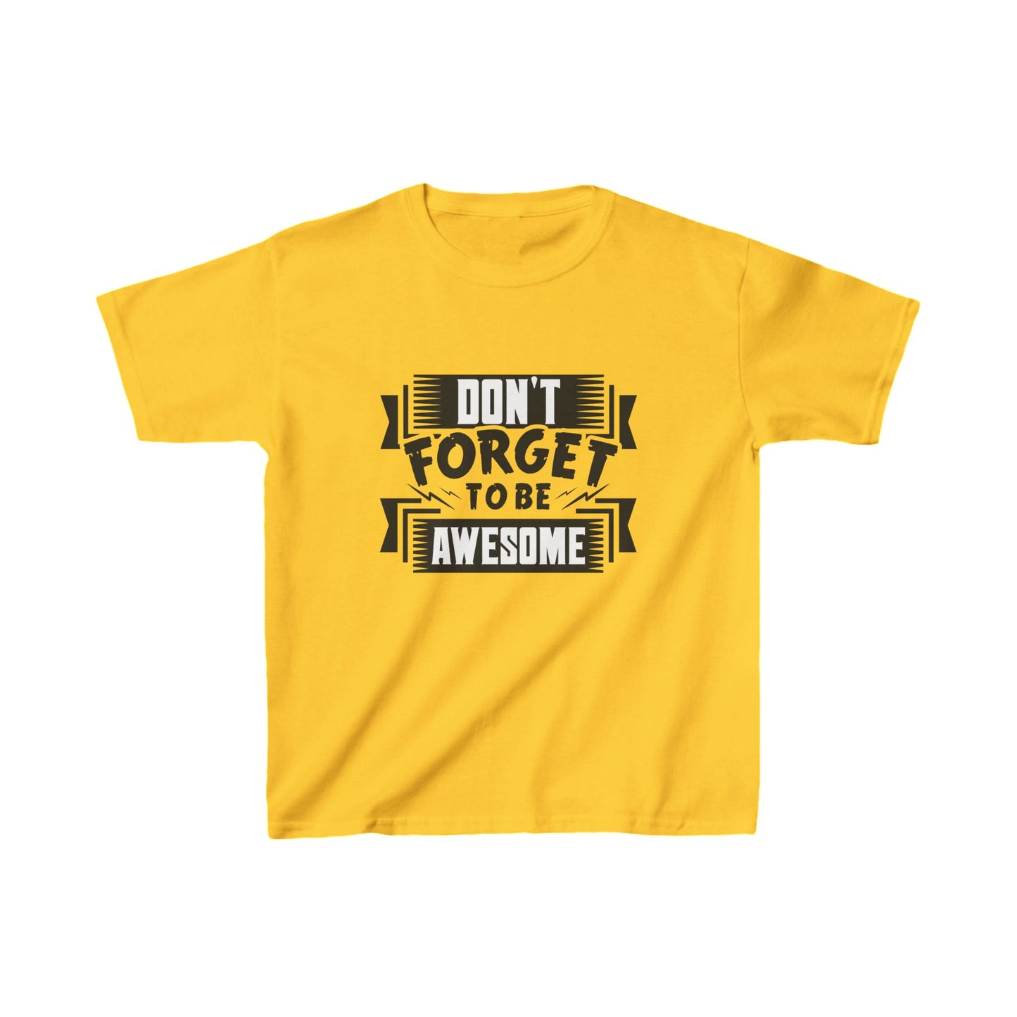 Don't Forget To Be Awesome Kids Heavy Cotton™ Tee
