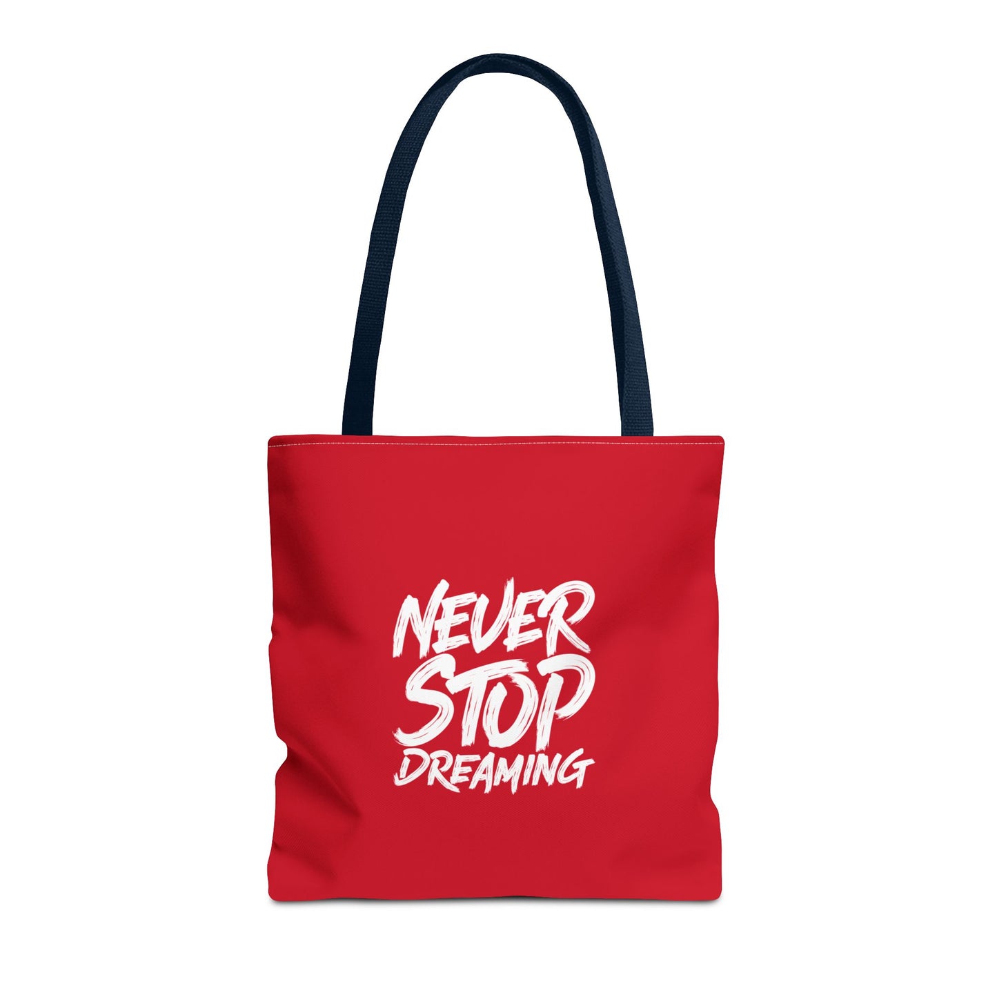 Never Stop Dreaming Tote Bag (AOP)