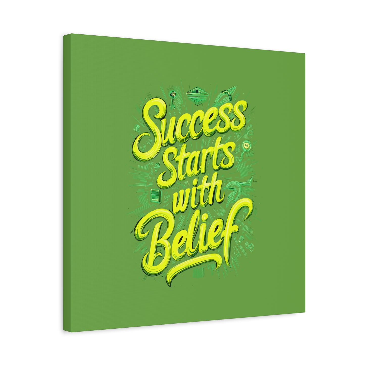 Success Starts With Belief Matte Canvas, Stretched, 1.25"