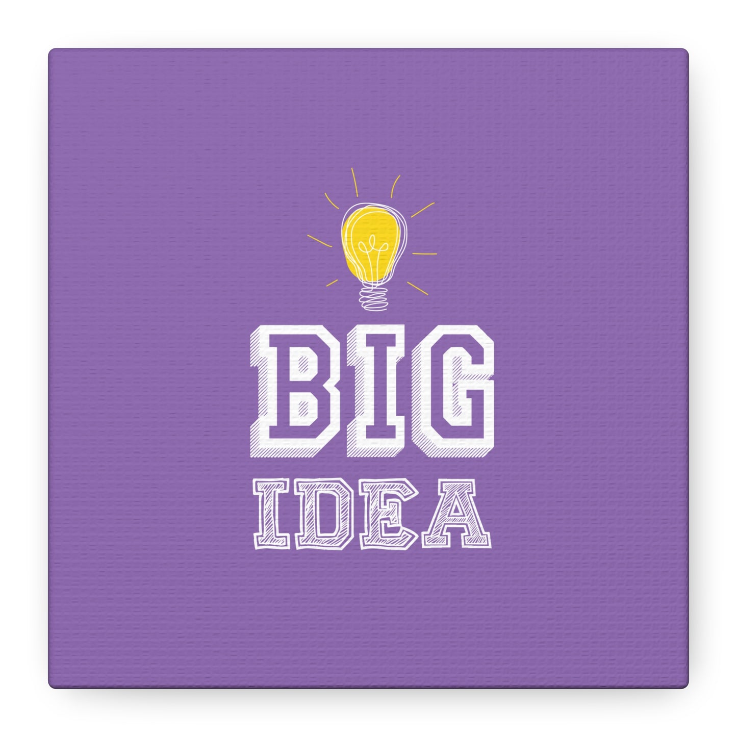Big Idea Matte Canvas, Stretched, 1.25"