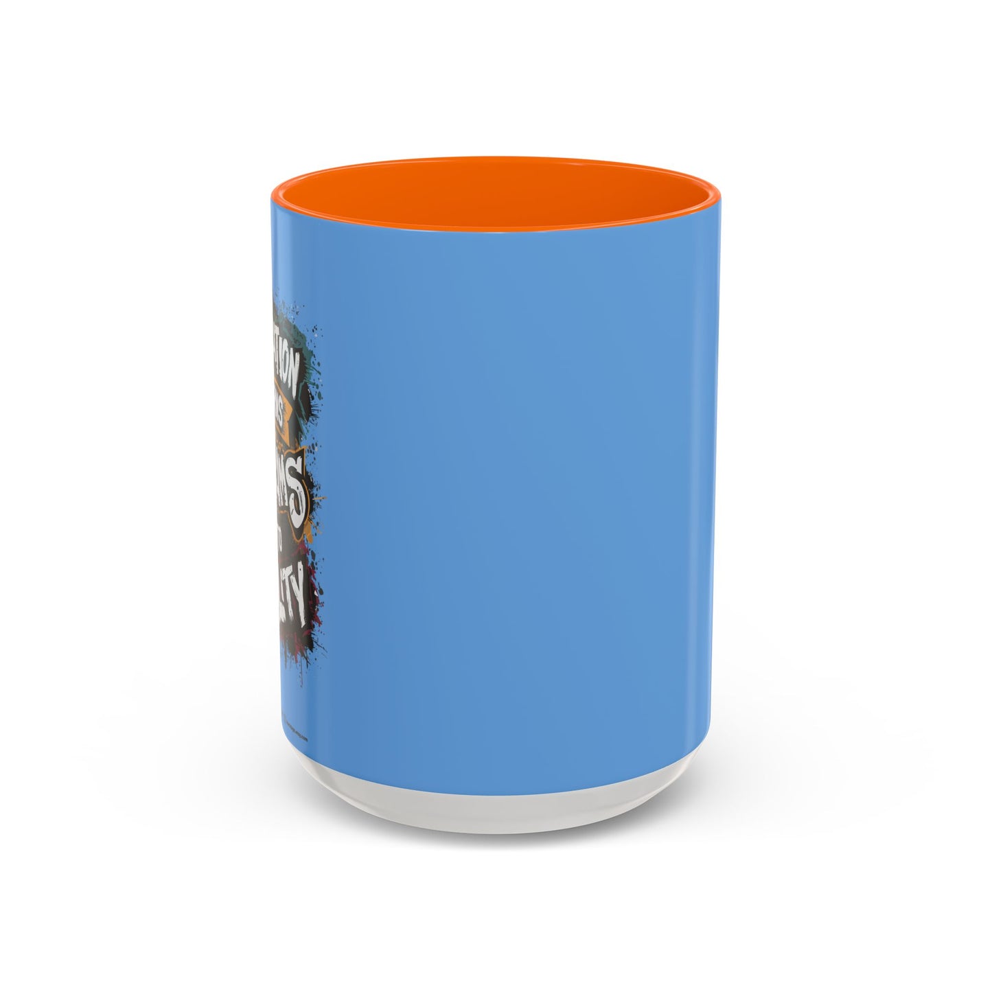 Dedication Turns Dreams Into Reality Accent Coffee Mug (11, 15oz)