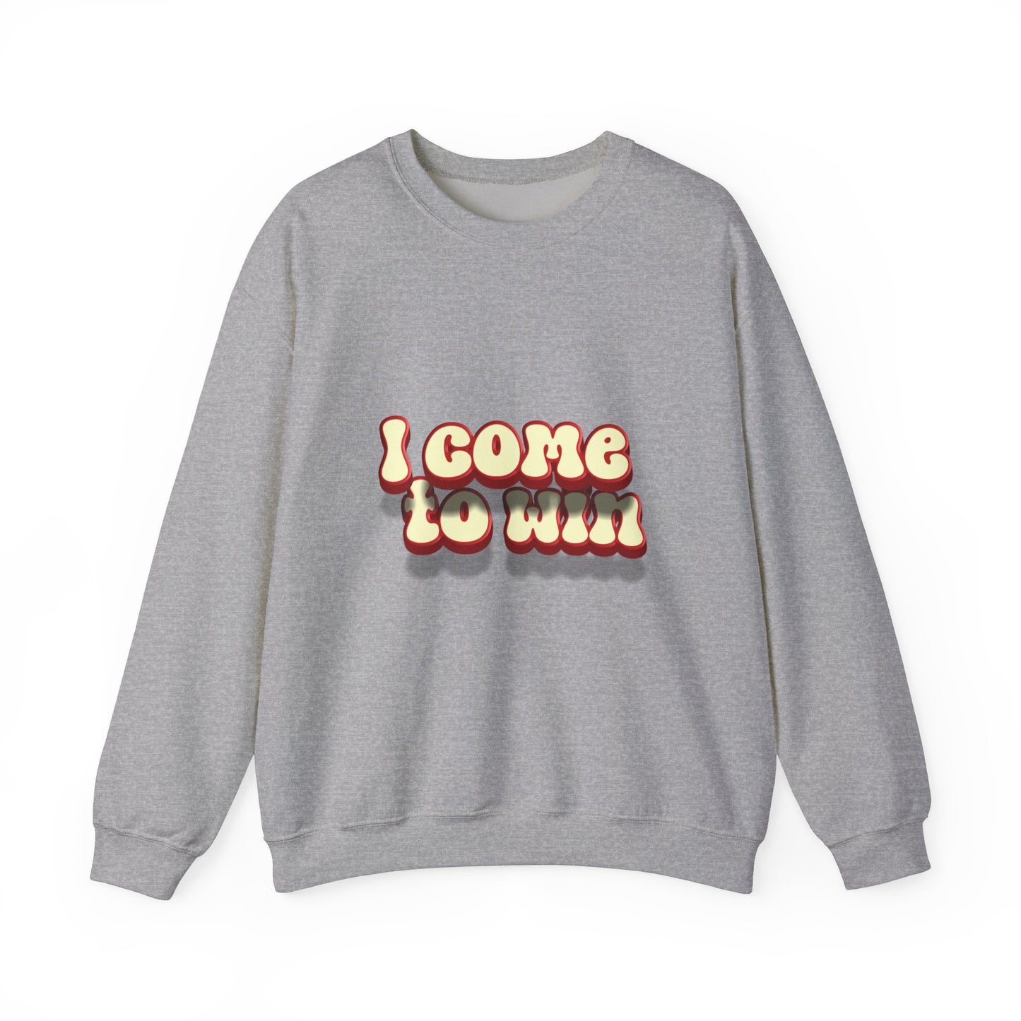 I Come To Win Unisex Heavy Blend™ Crewneck Sweatshirt