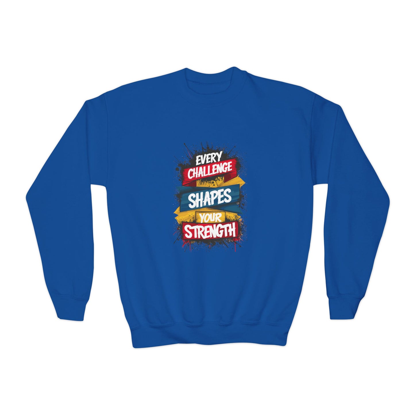 Every Challenge Shapes Your Strength Youth Crewneck Sweatshirt