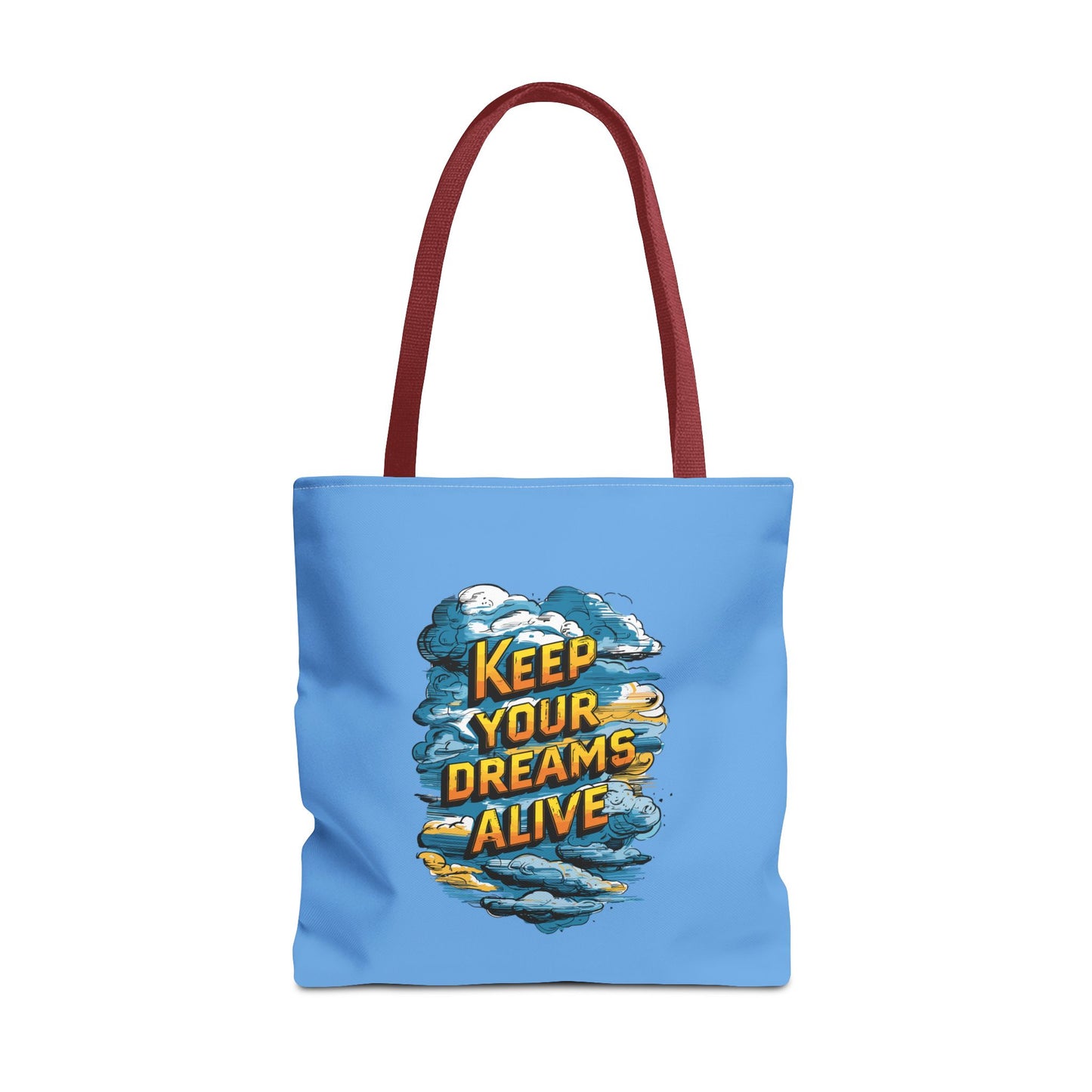Keep Your Dreams Alive Tote Bag (AOP)