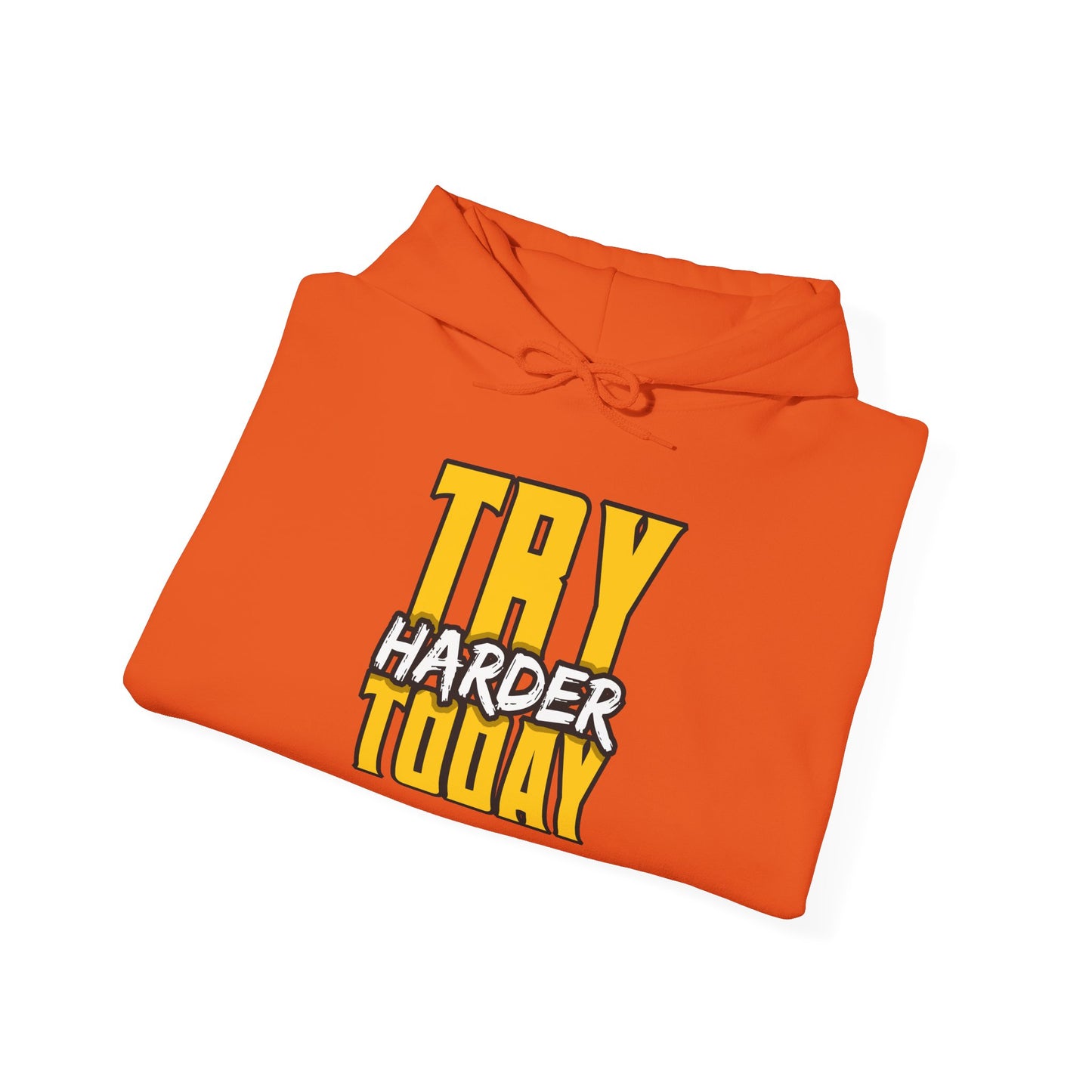 Try Harder Today Unisex Heavy Blend™ Hooded Sweatshirt