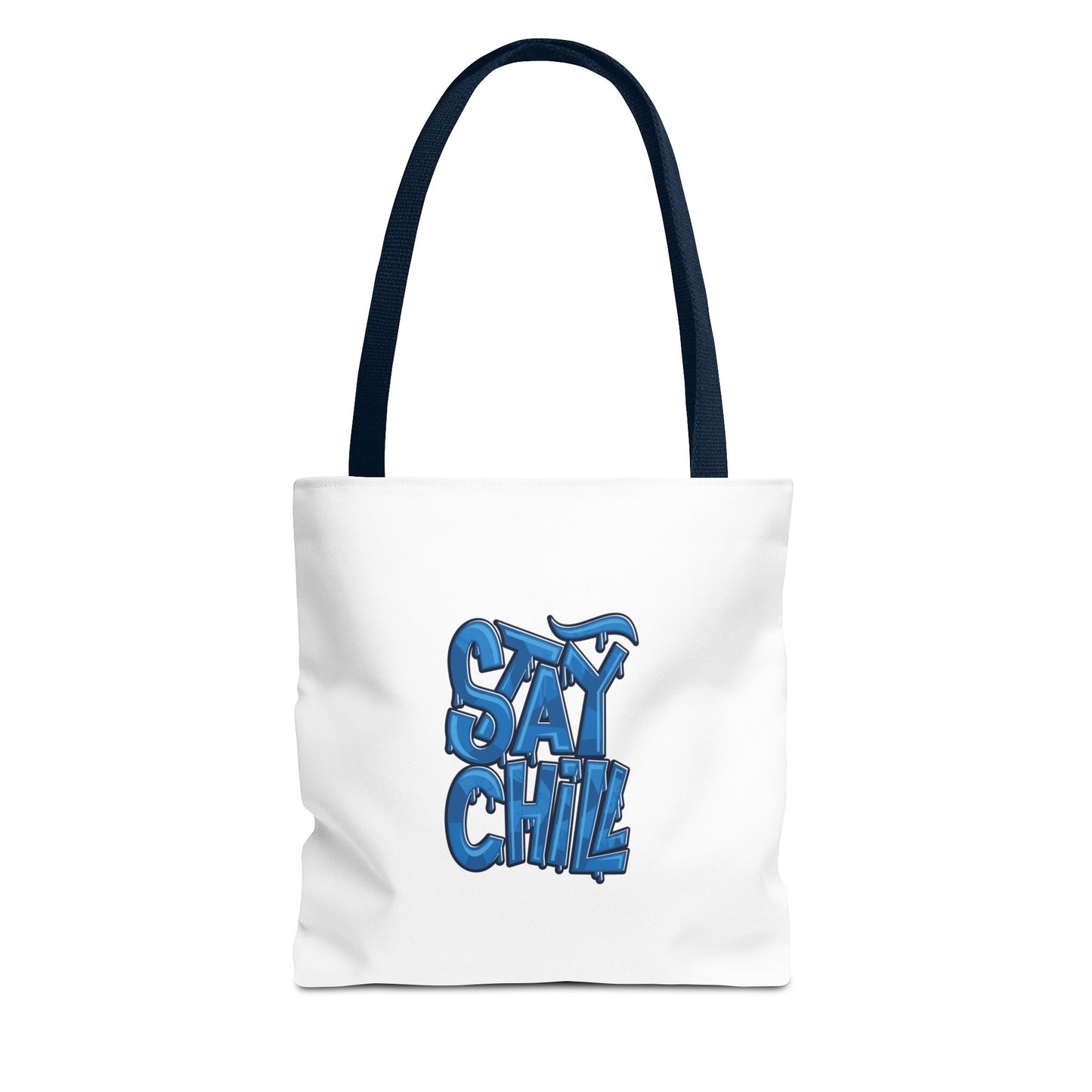 Stay Chill Tote Bag (AOP)