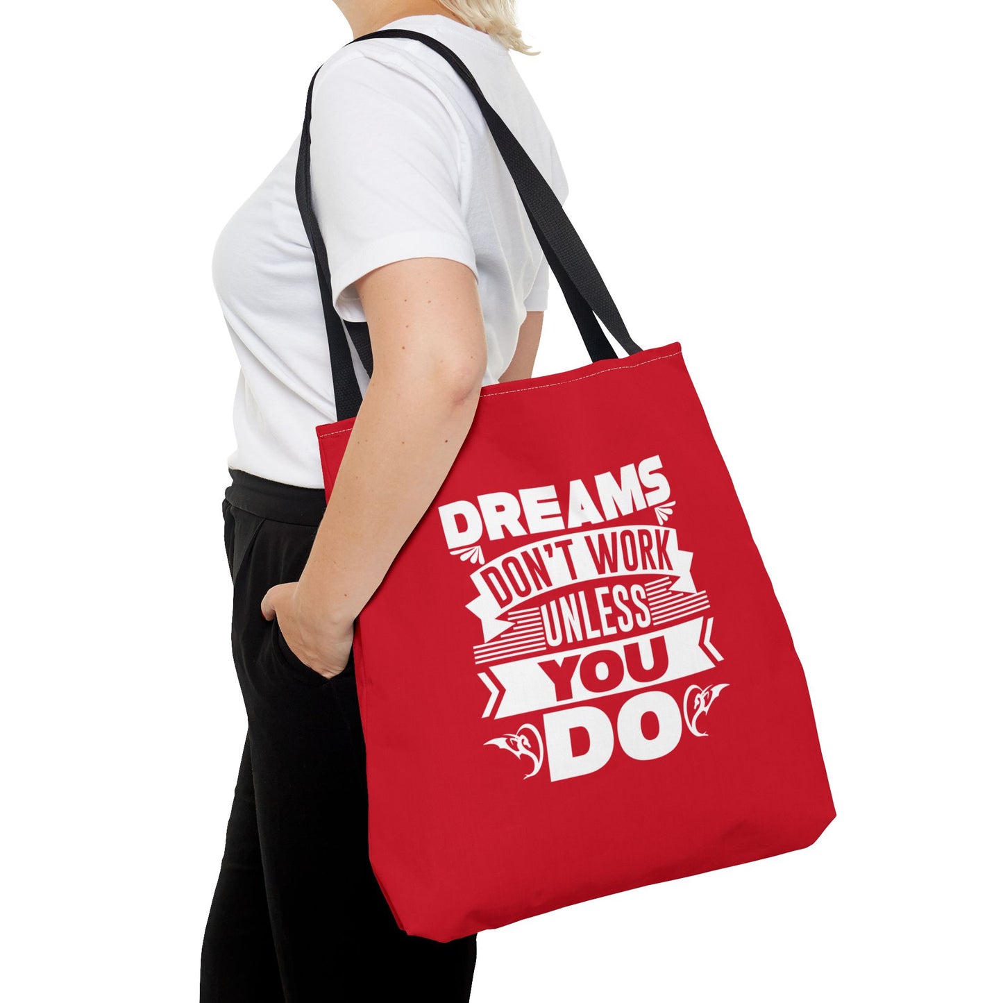 Dreams Don't Work Unless You Do Tote Bag (AOP)