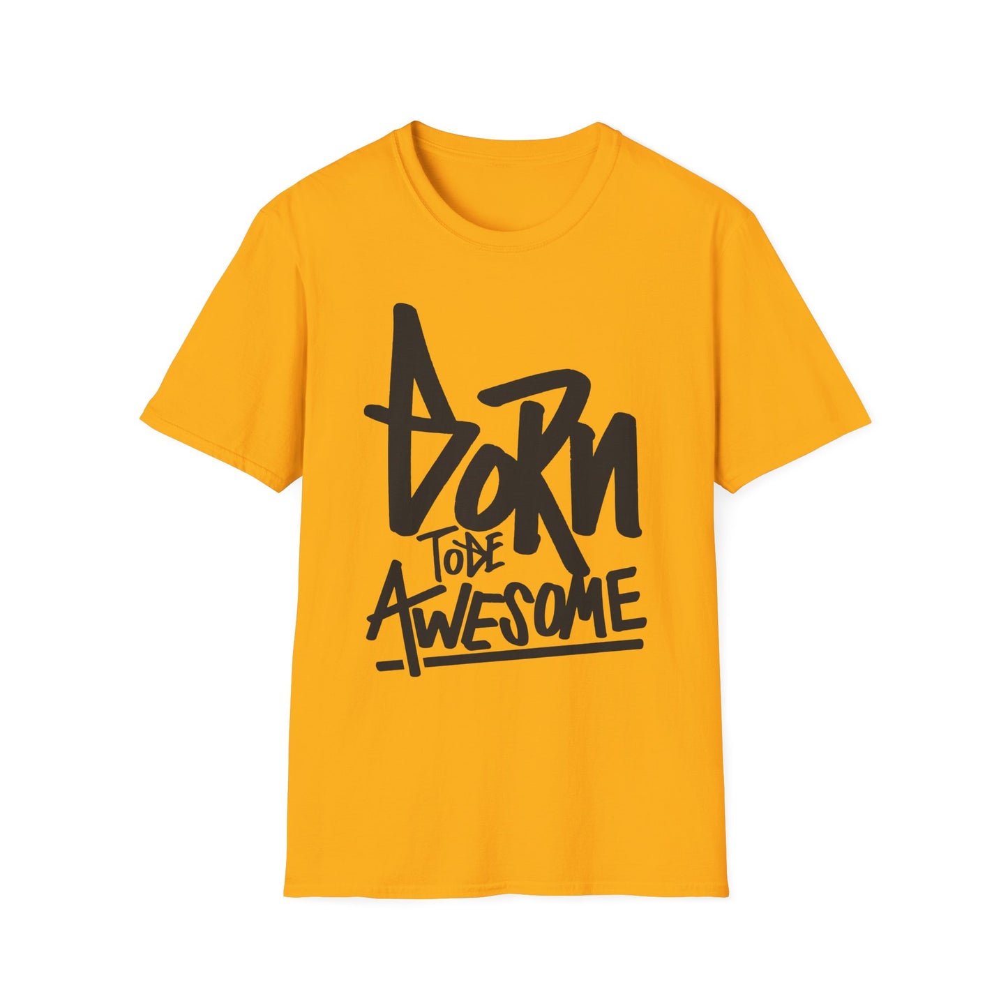 Born To Be Awesome  Unisex Softstyle T-Shirt