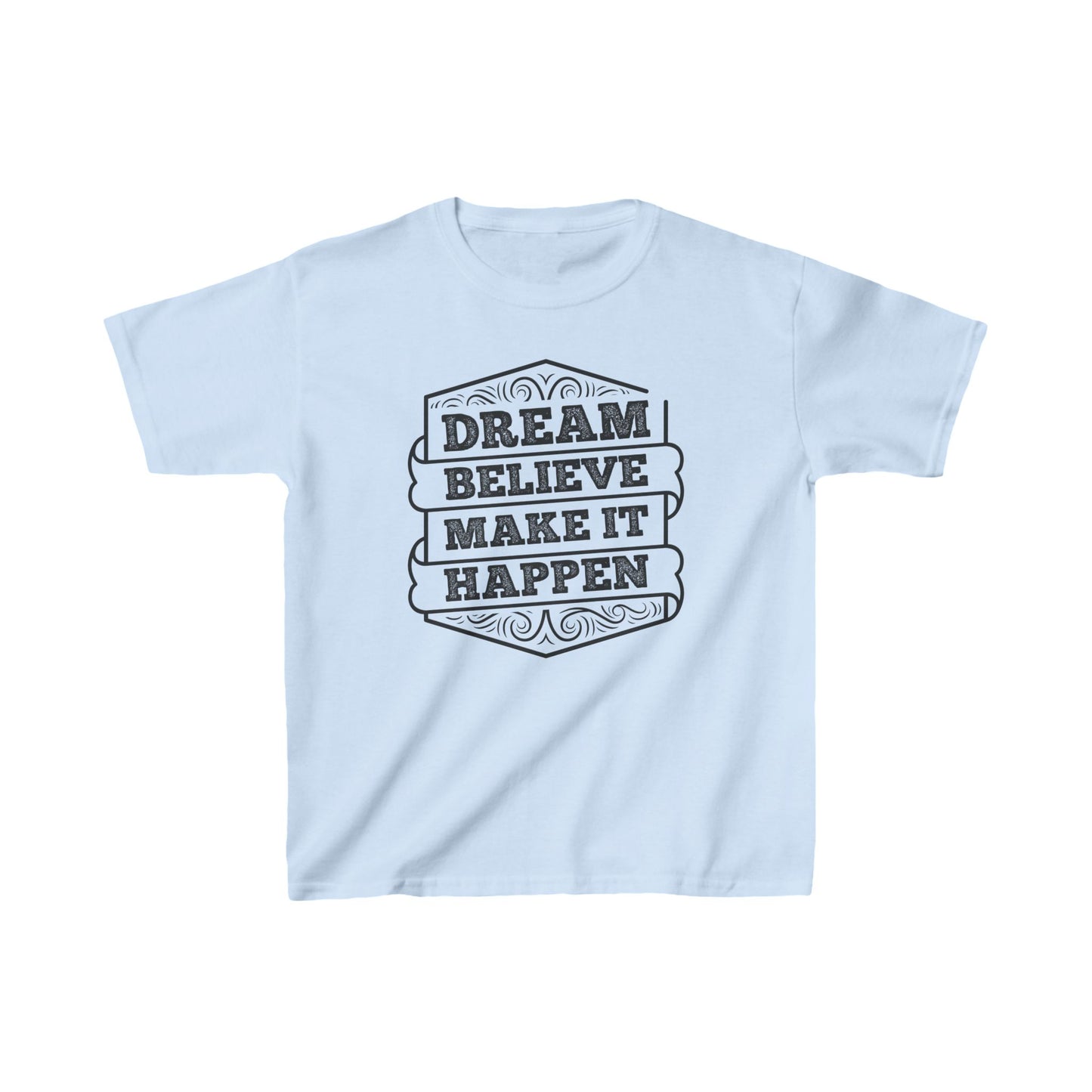 Dream Believe Make It Happen Kids Heavy Cotton™ Tee