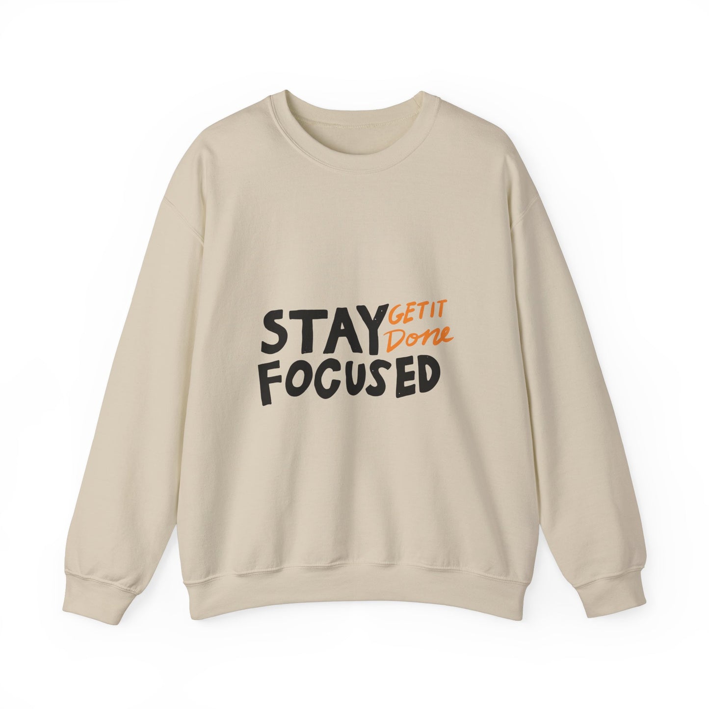 Stay Focused Get It Done  Unisex Heavy Blend™ Crewneck Sweatshirt