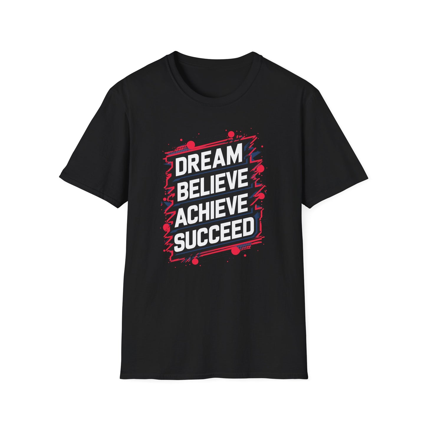 Dream Velieve Achieve Succeed Unisex Softstyle T-Shirt