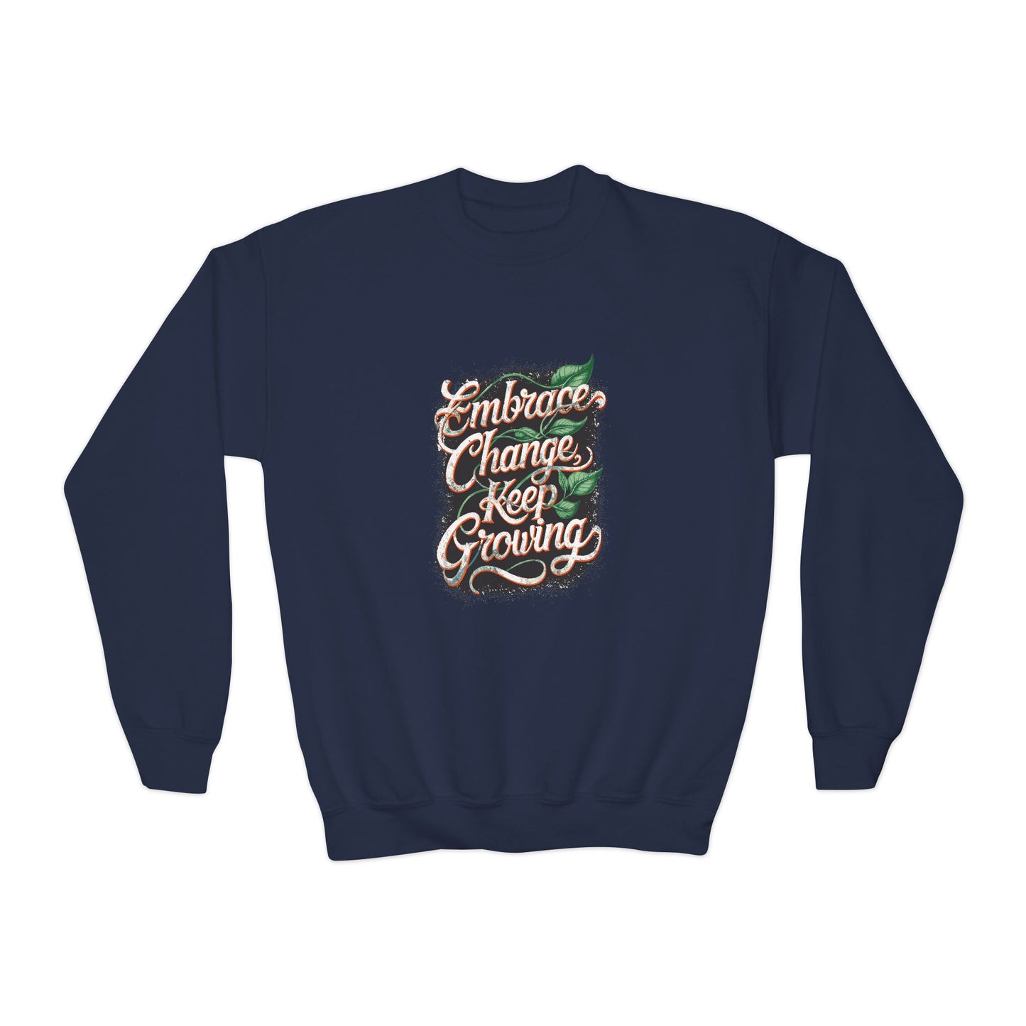 Embrace Change Keep Growing Youth Crewneck Sweatshirt