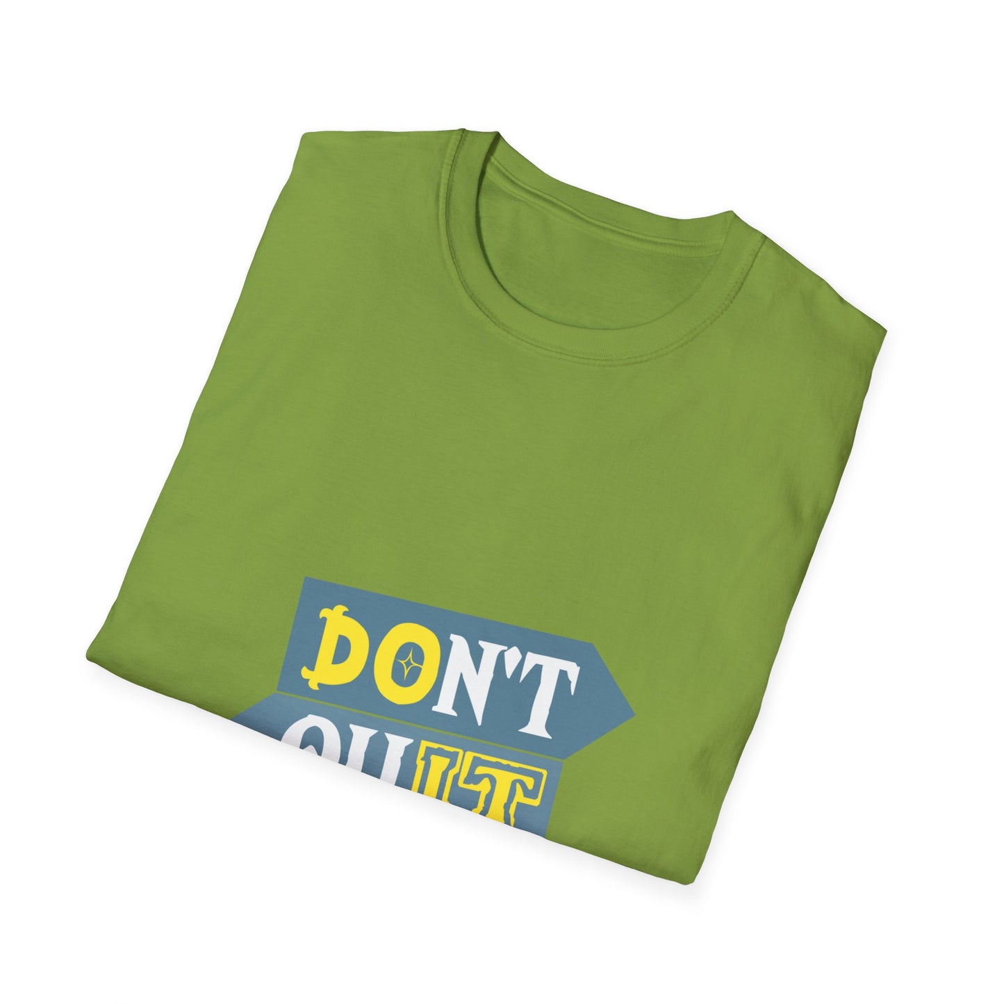Don't Quit Unisex Softstyle T-Shirt