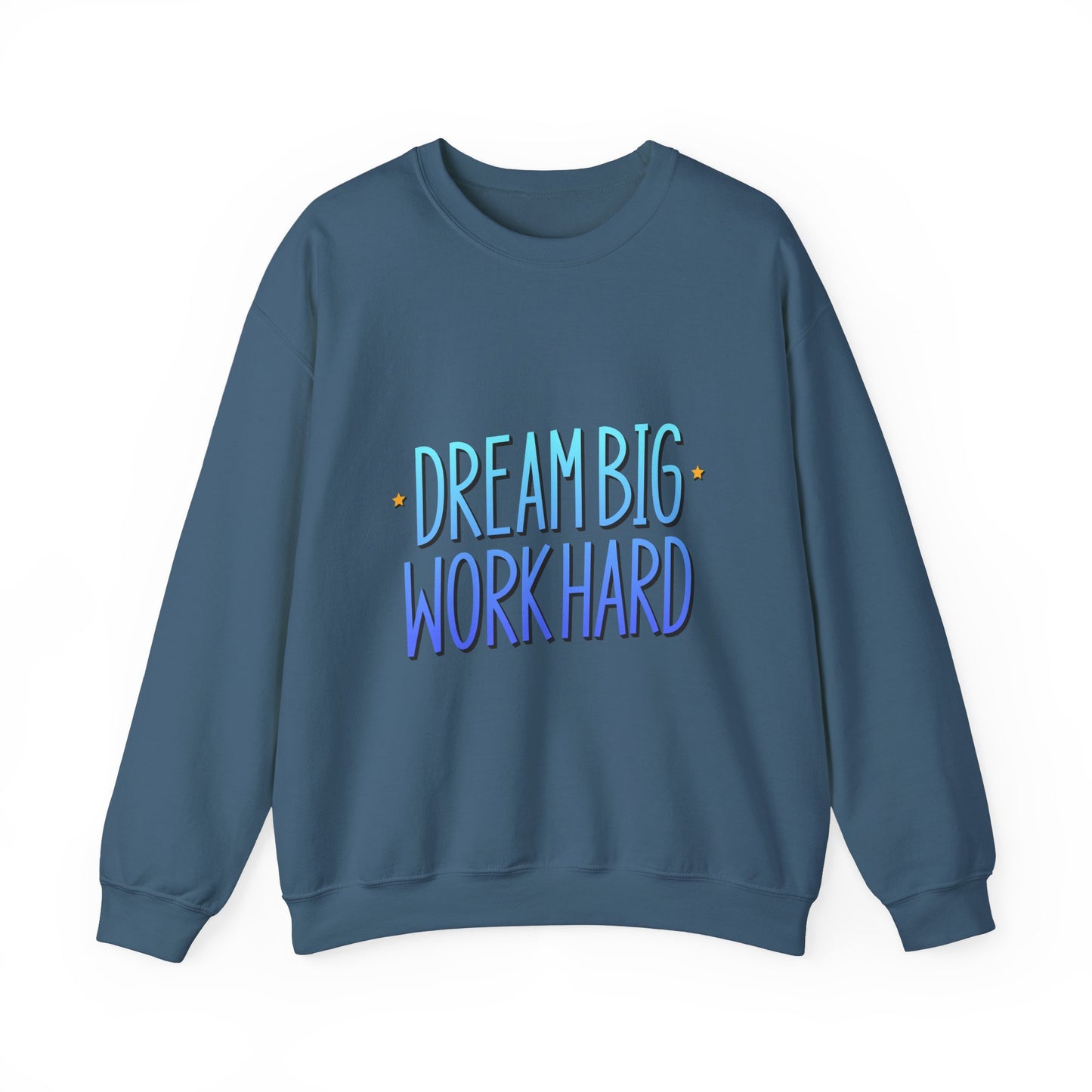 Dream Big Work Hard Unisex Heavy Blend™ Crewneck Sweatshirt