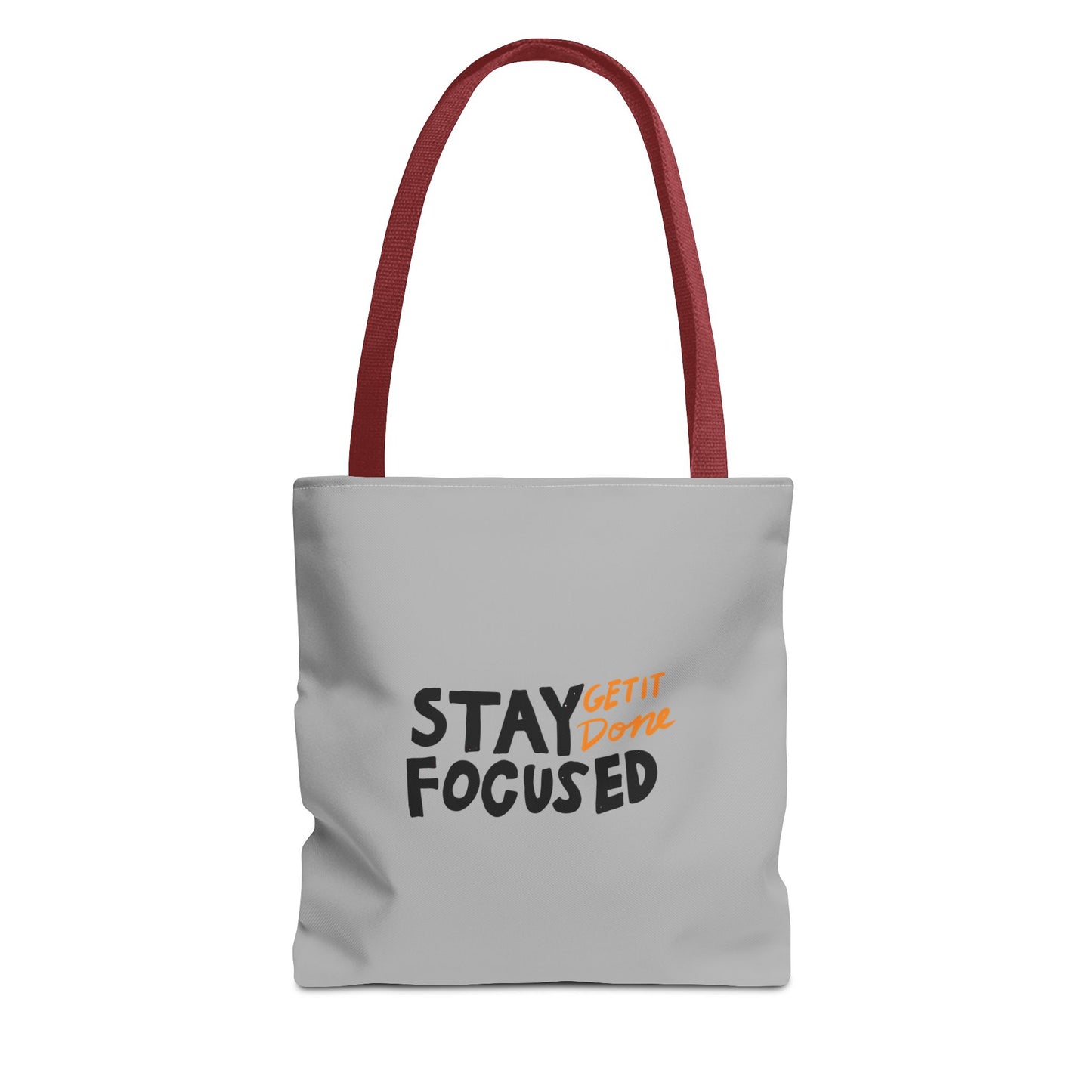 Stay Focused Get It Done Tote Bag (AOP)