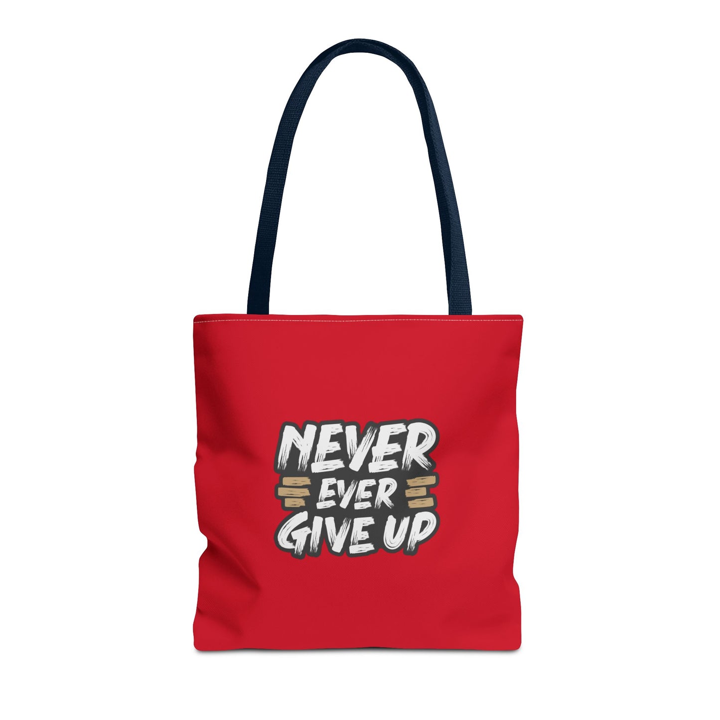 Never Ever Give Up Tote Bag (AOP)
