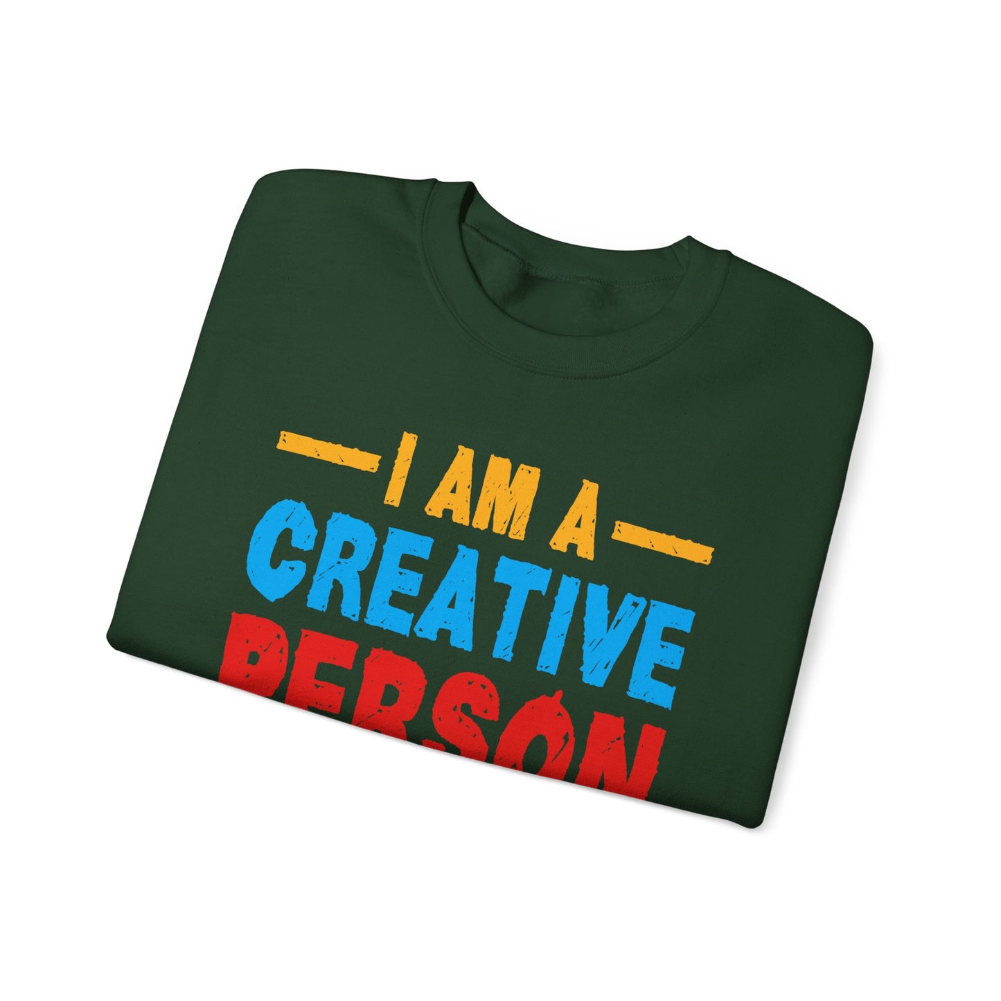I Am A Creative Person Don't Understimate Me Unisex Heavy Blend™ Crewneck Sweatshirt