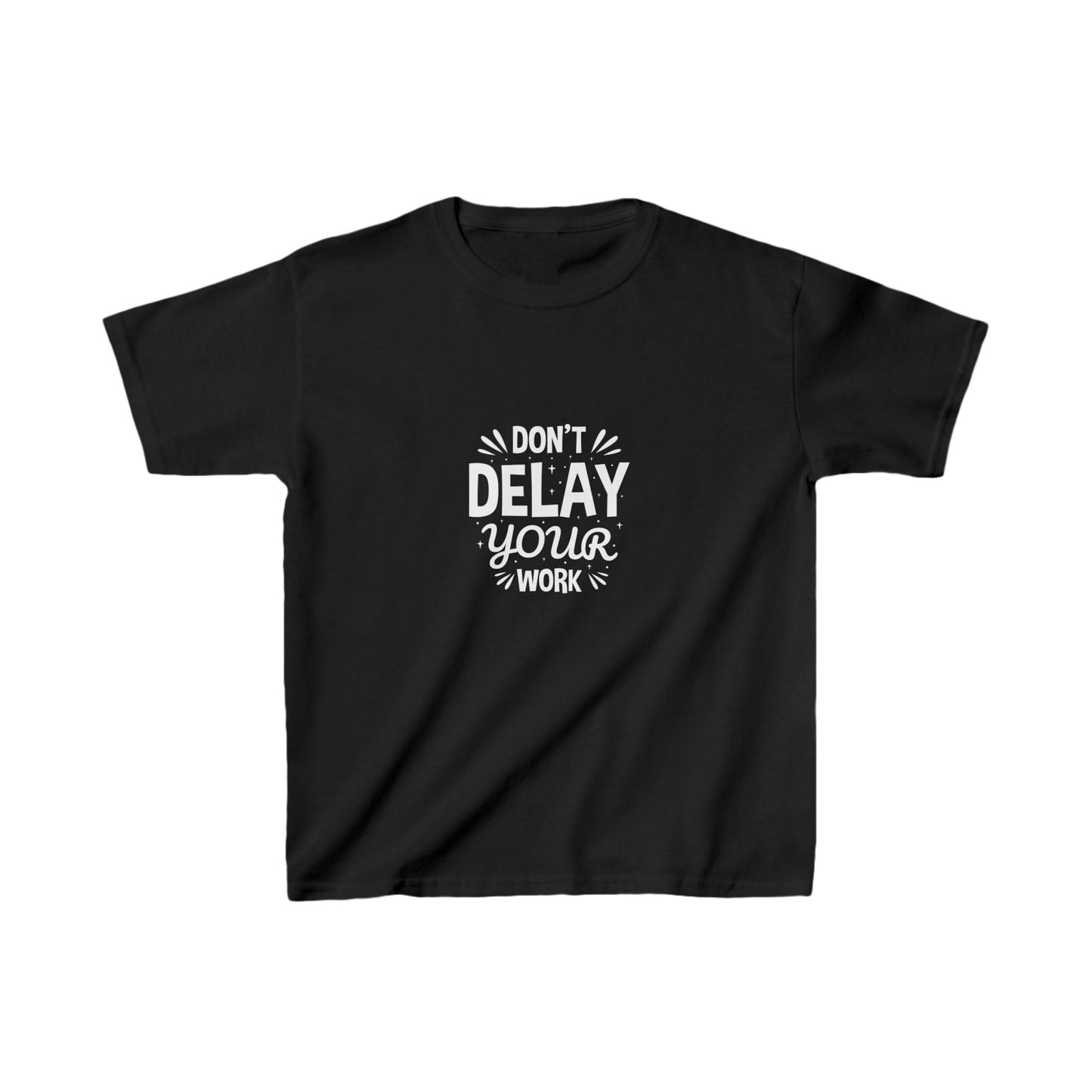 Don' T Delay Your Work Kids Heavy Cotton™ Tee