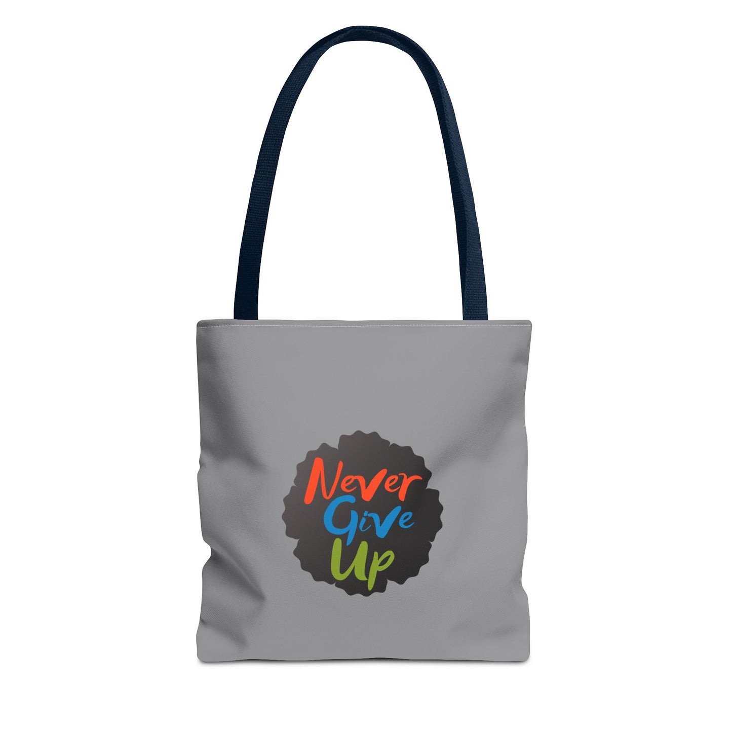 Never Give Up Tote Bag (AOP)