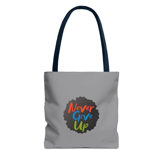 Never Give Up Tote Bag (AOP)