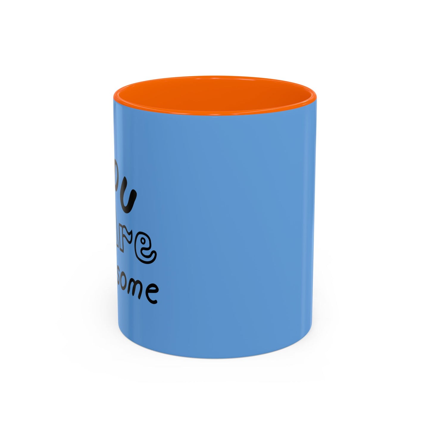 You Are Awesome Accent Coffee Mug (11, 15oz)